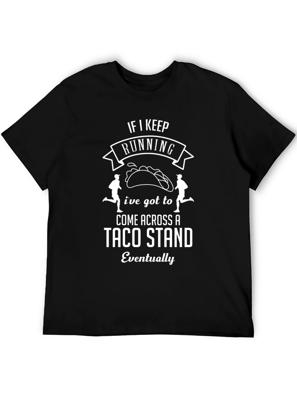 Taco Stand Running T-Shirt
