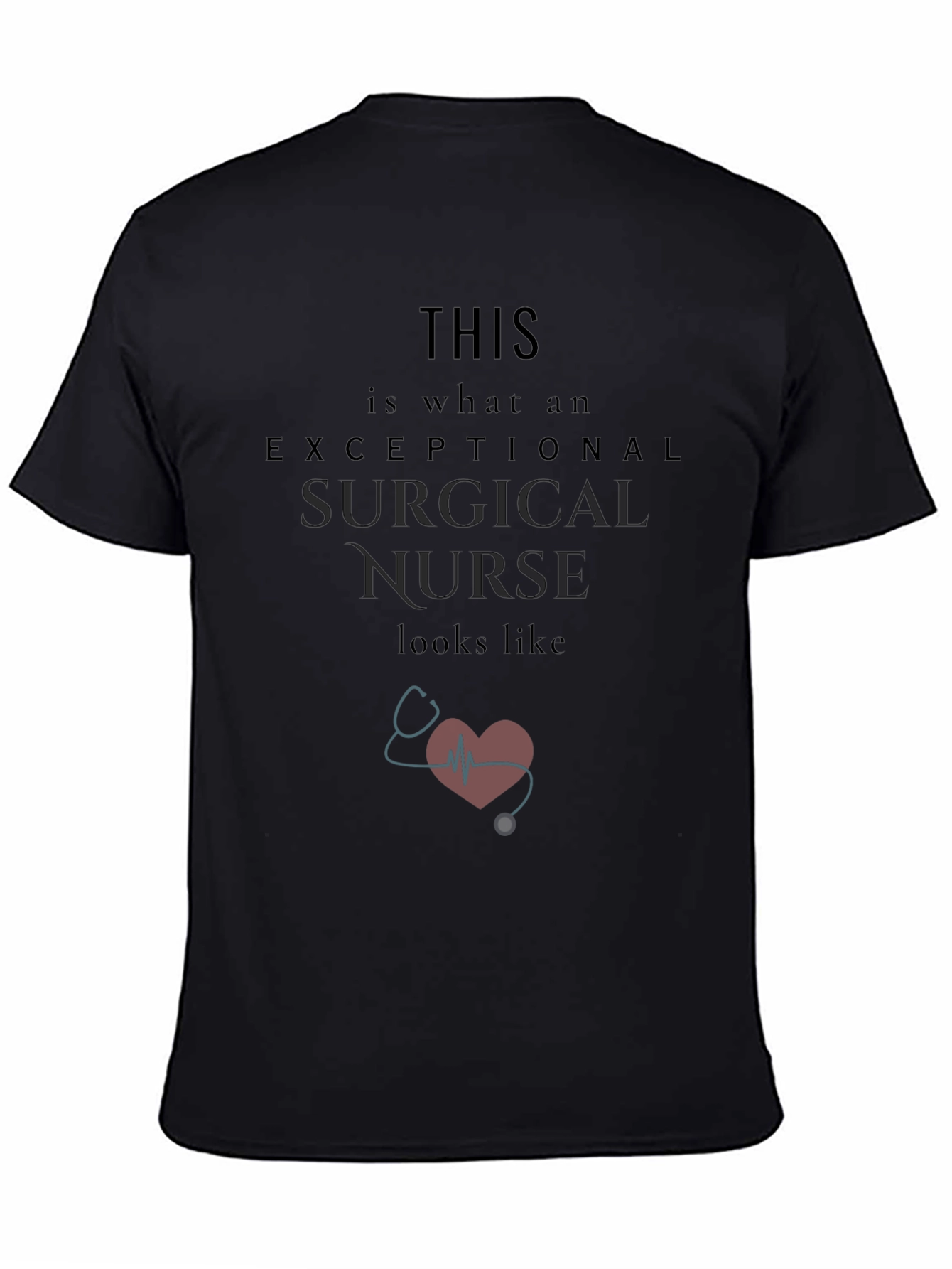 Exceptional Surgical Nurse T-Shirt
