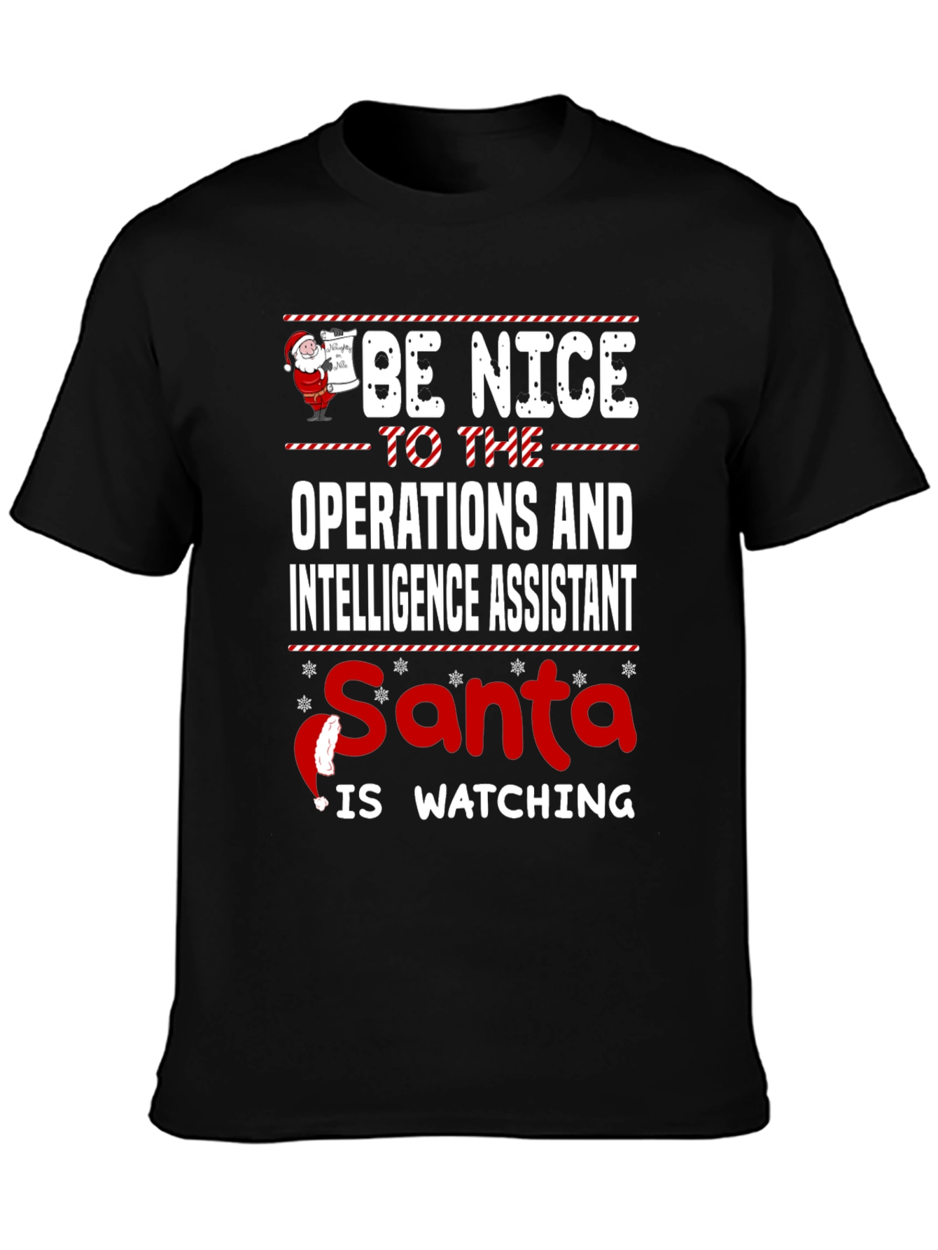 Be Nice to the Operations Assistant - Santa Watching T-Shirt