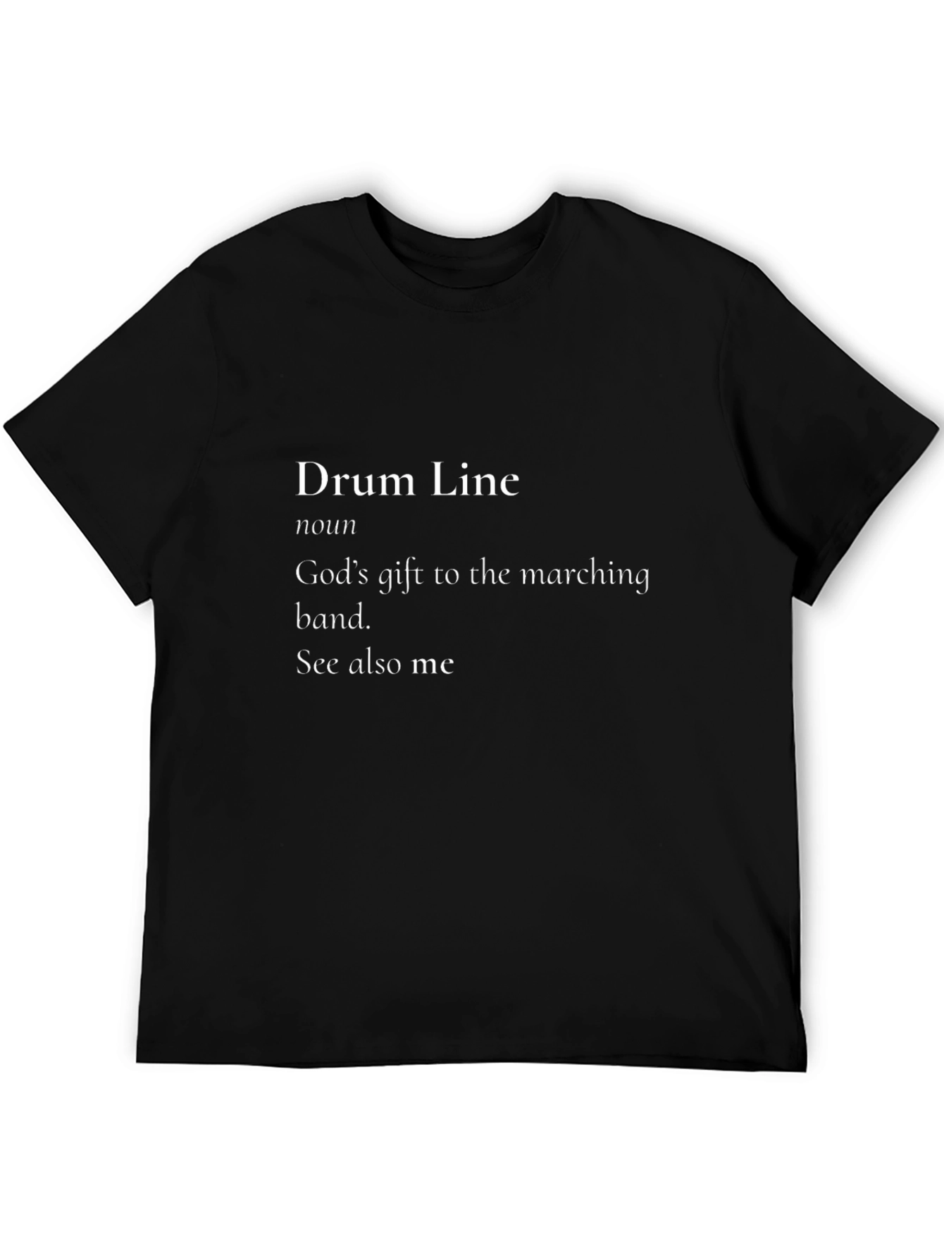 Drum Line Definition T-Shirt - Marching Band Humor