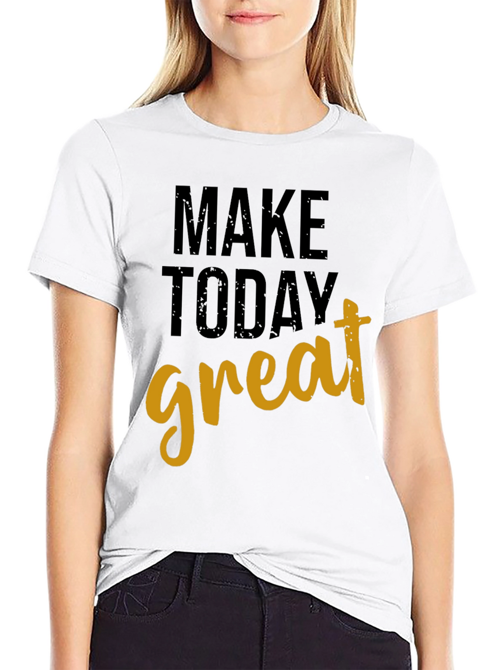 Motivational Make Today Great Black T-Shirt