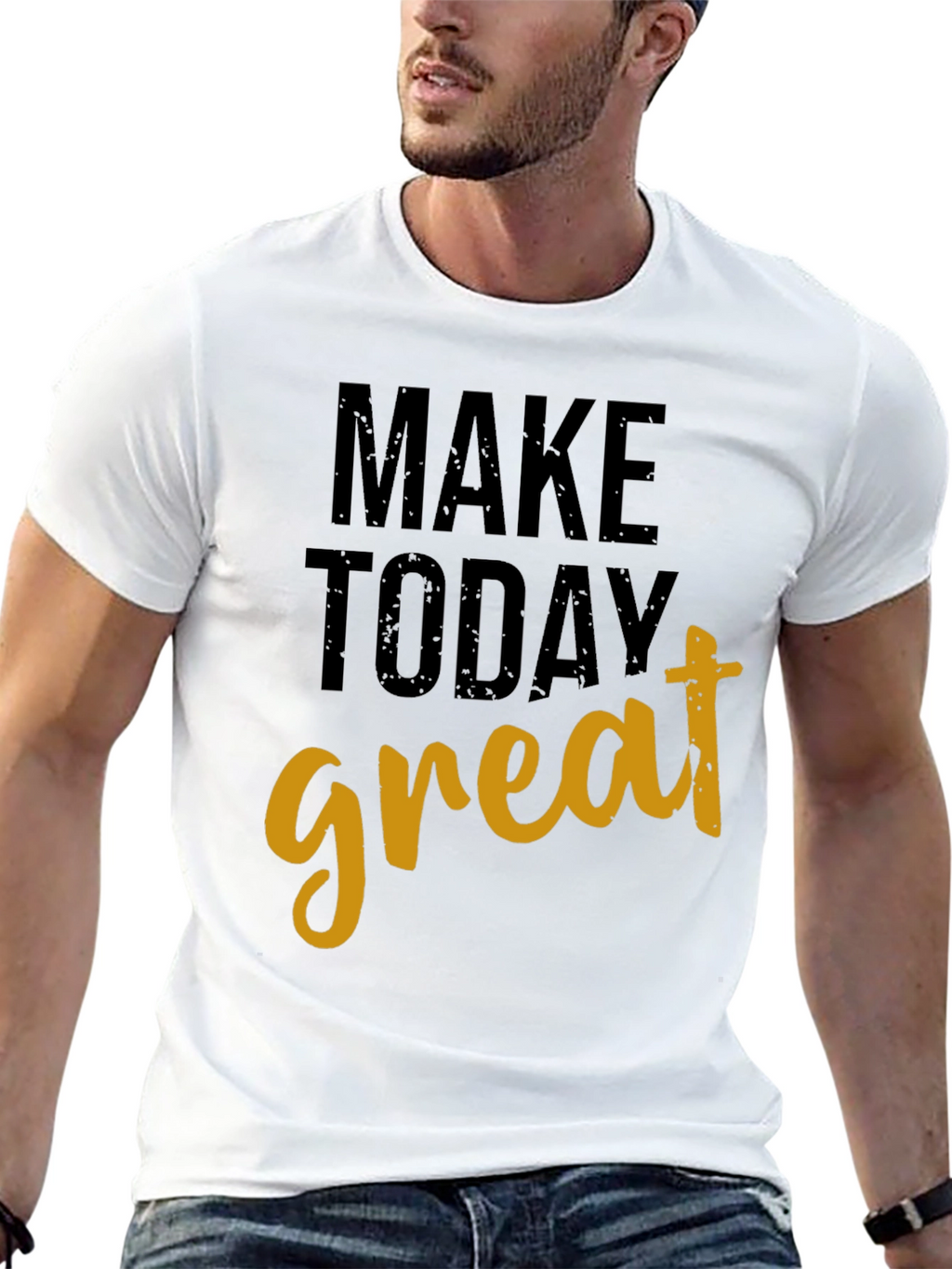 Motivational Make Today Great Black T-Shirt