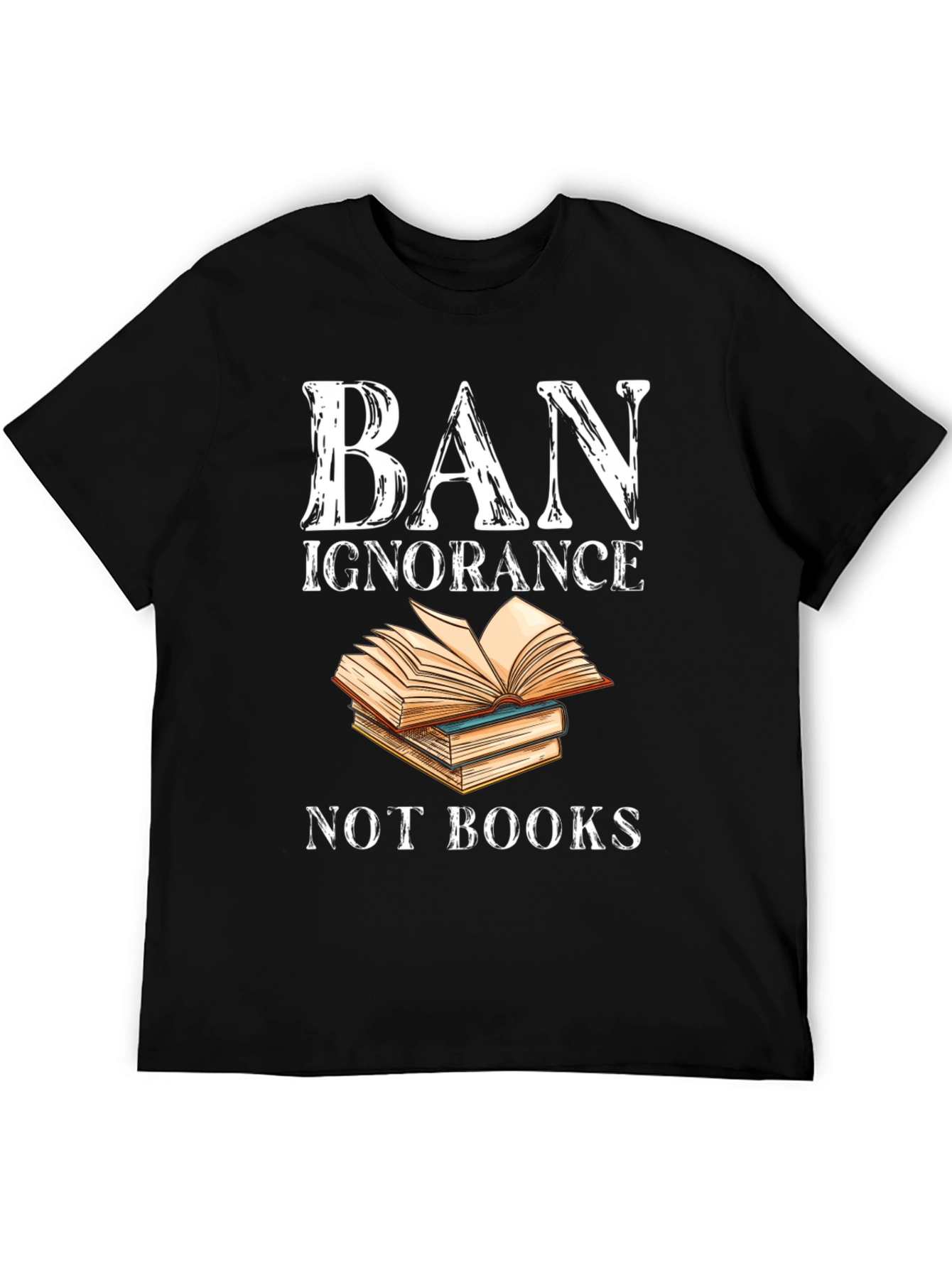 Ban Ignorance T-Shirt - Read More Books!