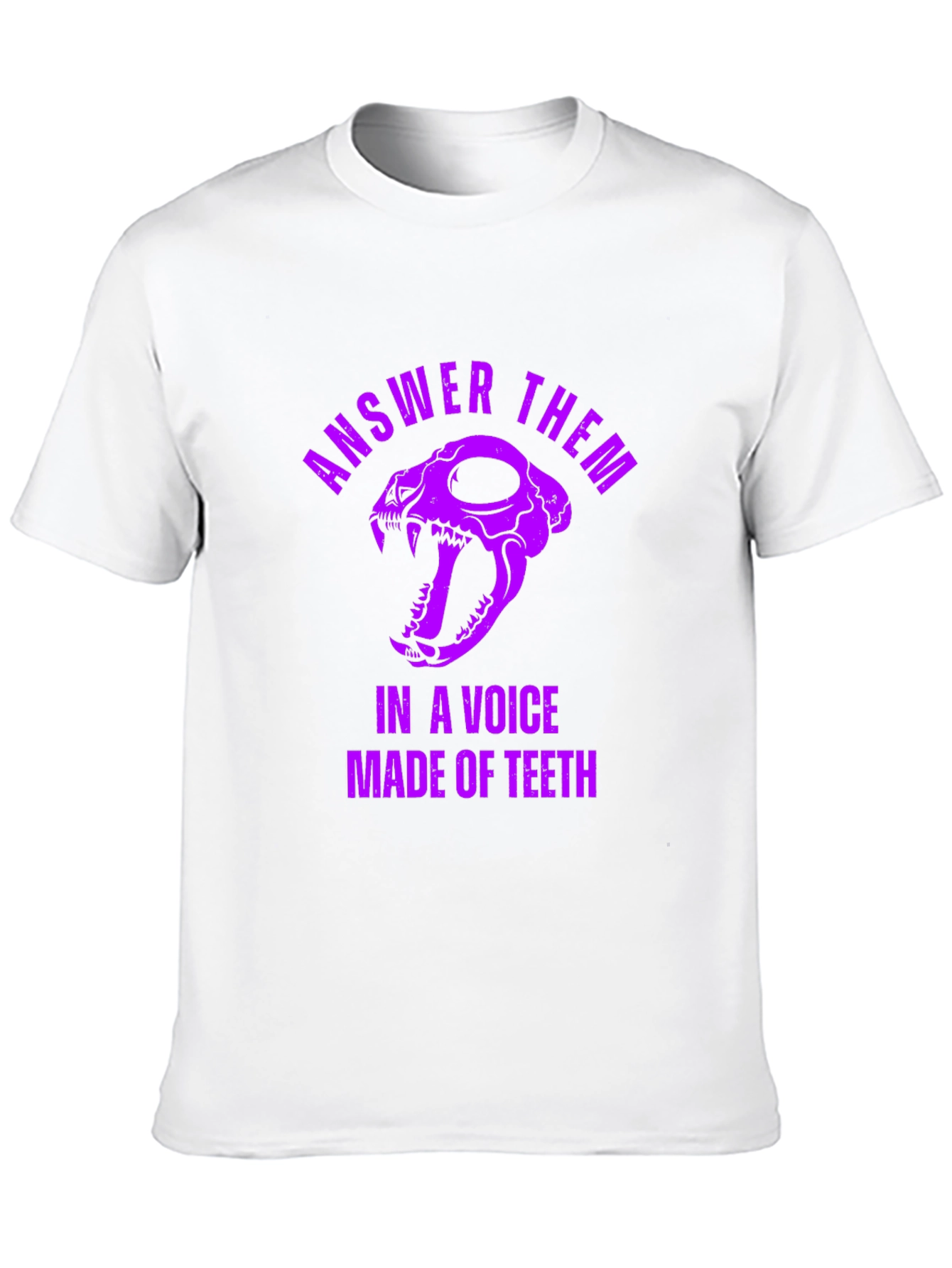 Answer Them T-Shirt: Skull & Teeth Design