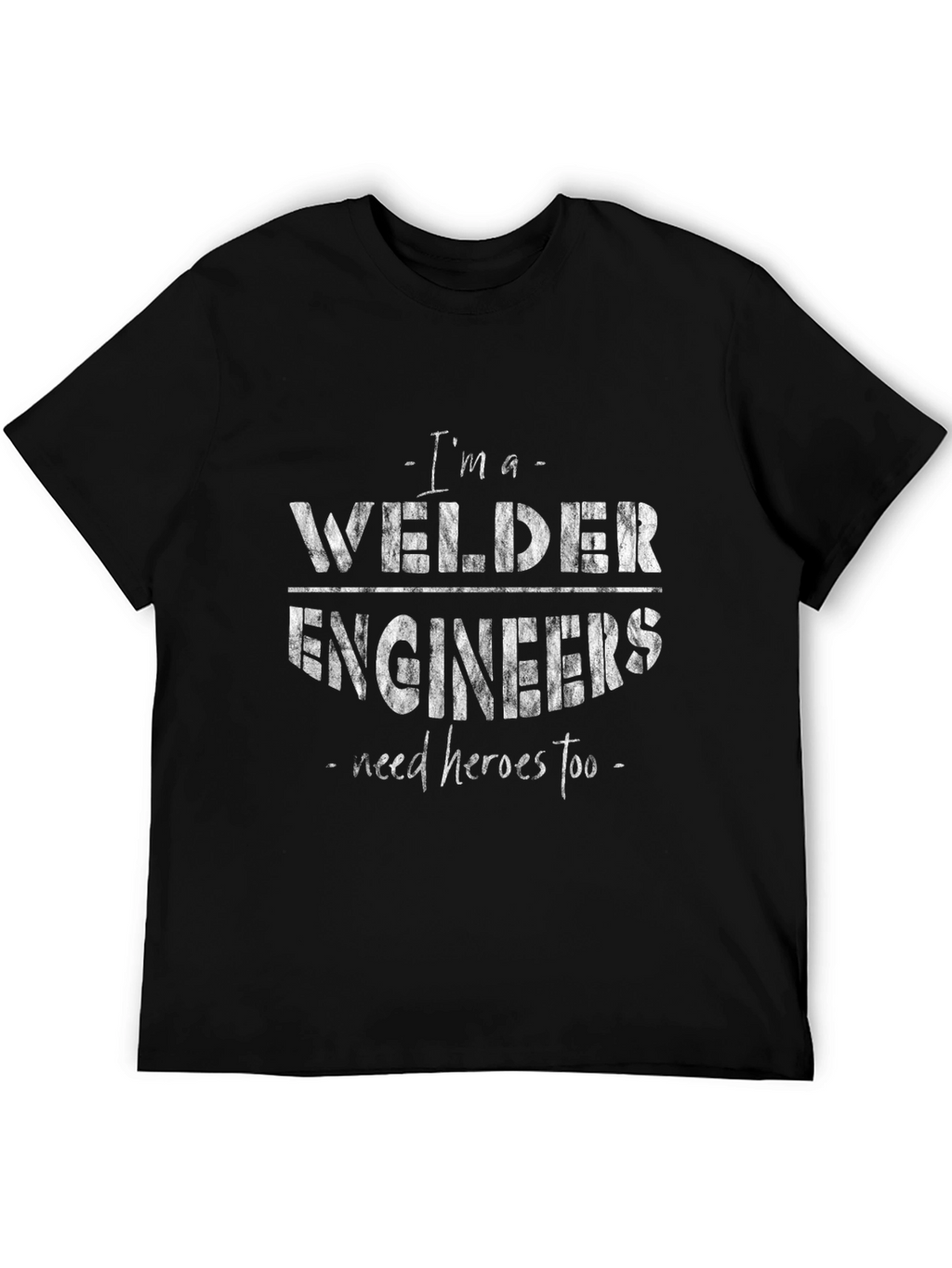 Welder Engineers Hero T-Shirt - Black Graphic Tee