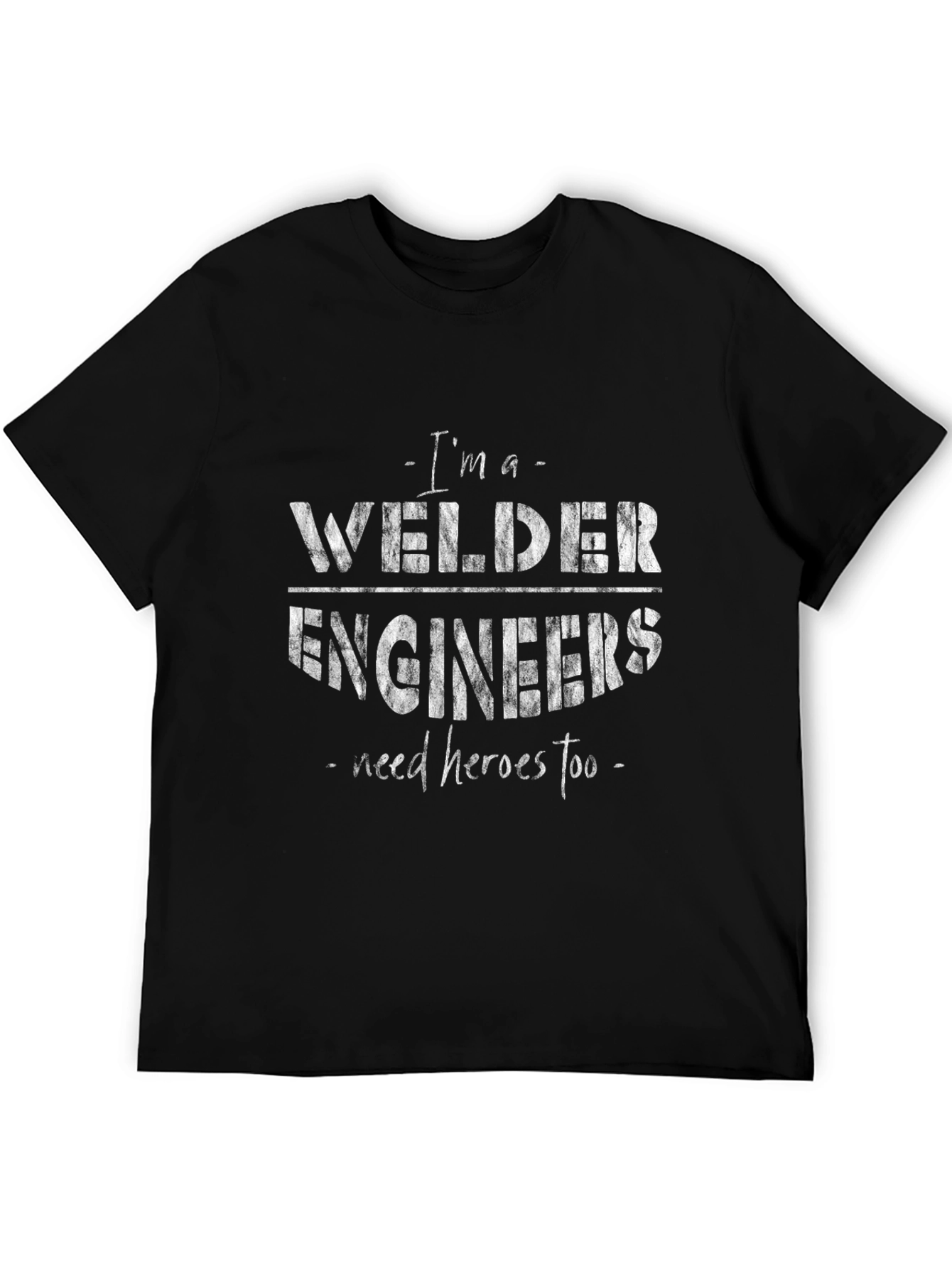 Welder Engineers Hero T-Shirt - Black Graphic Tee