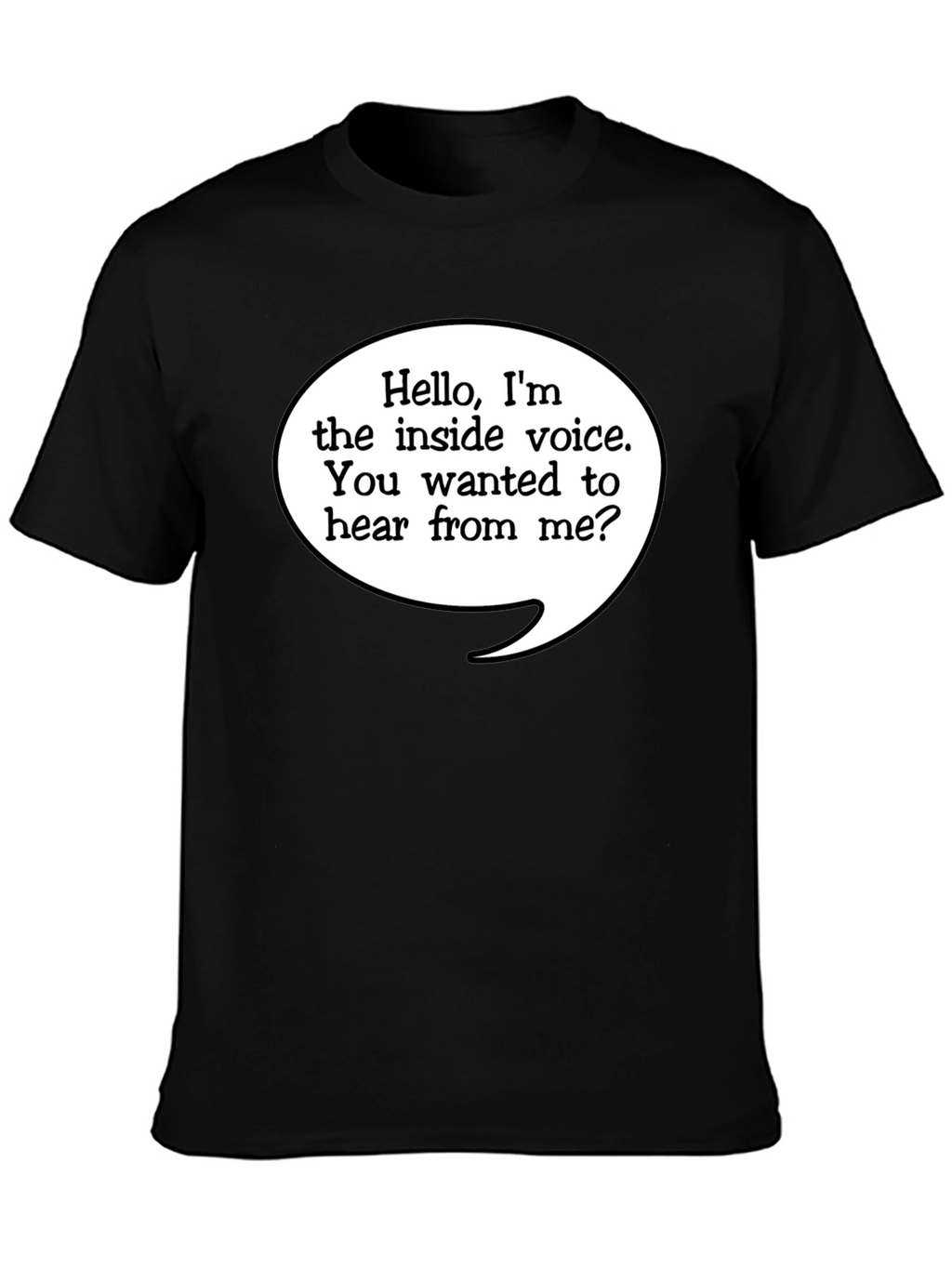 Inside Voice T-Shirt - Funny Novelty Tee