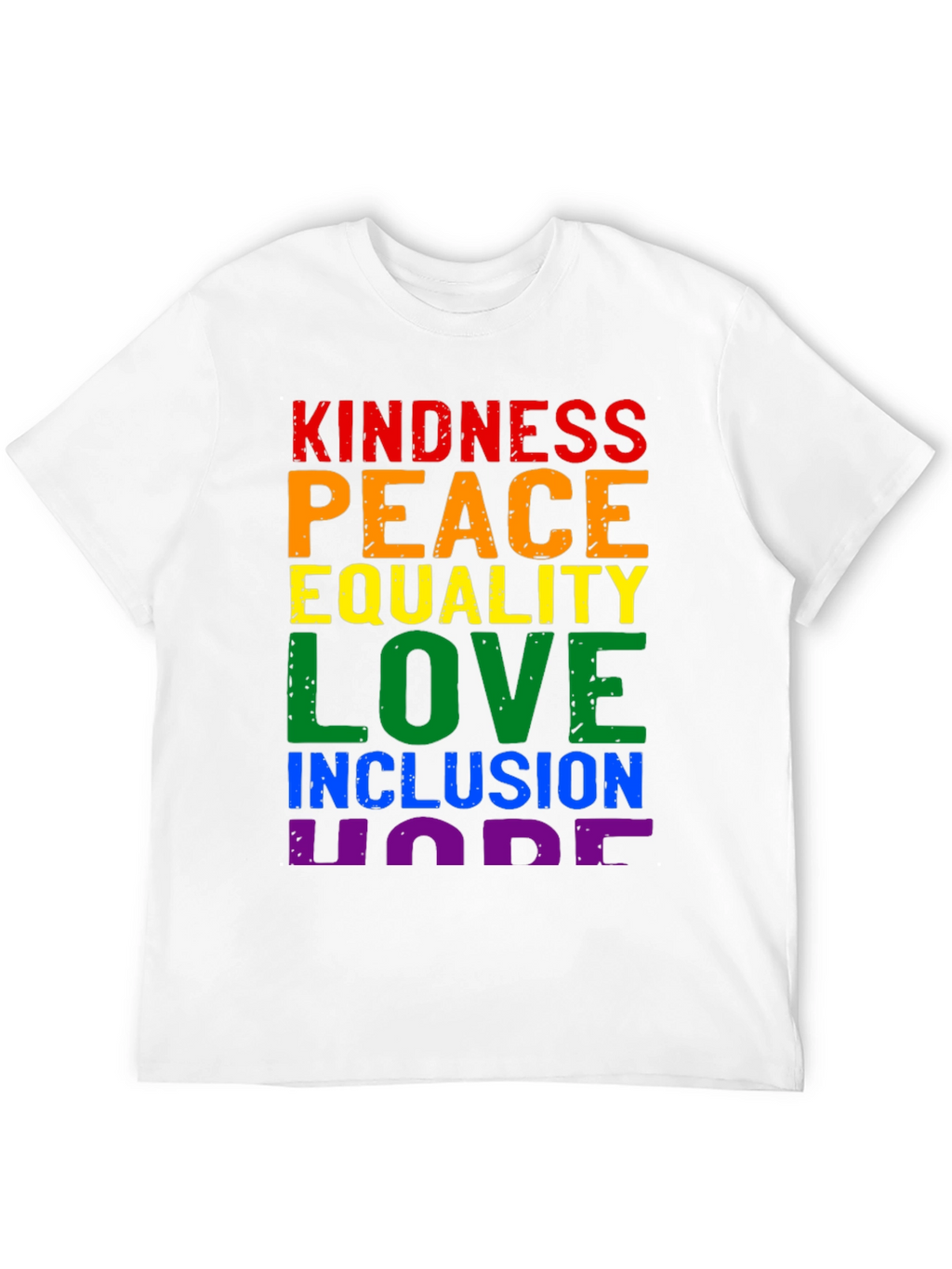 Kindness Peace Love LGBT Equality T-Shirt