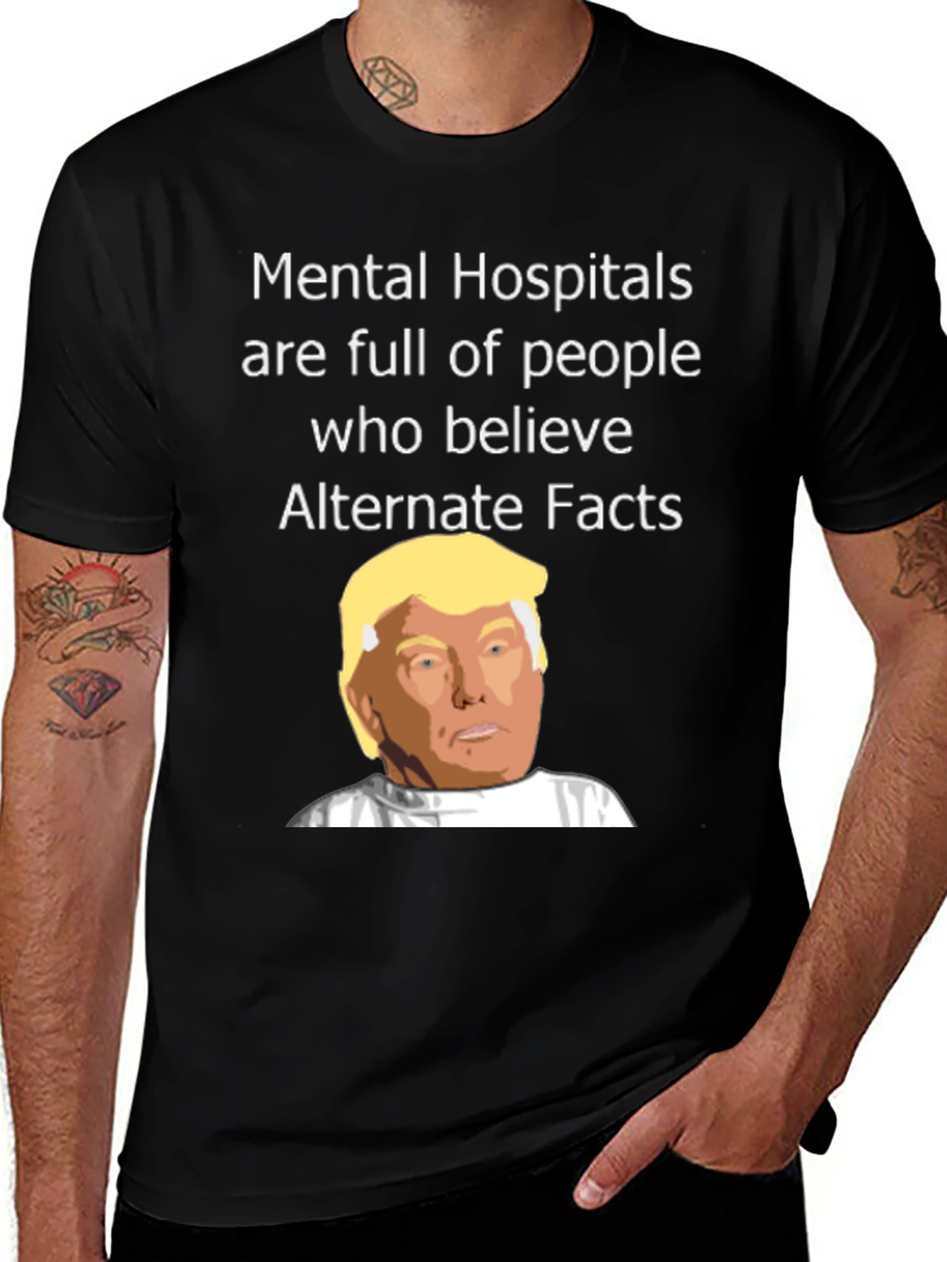Political Satire T-Shirt - Mental Hospitals & Alternate Facts