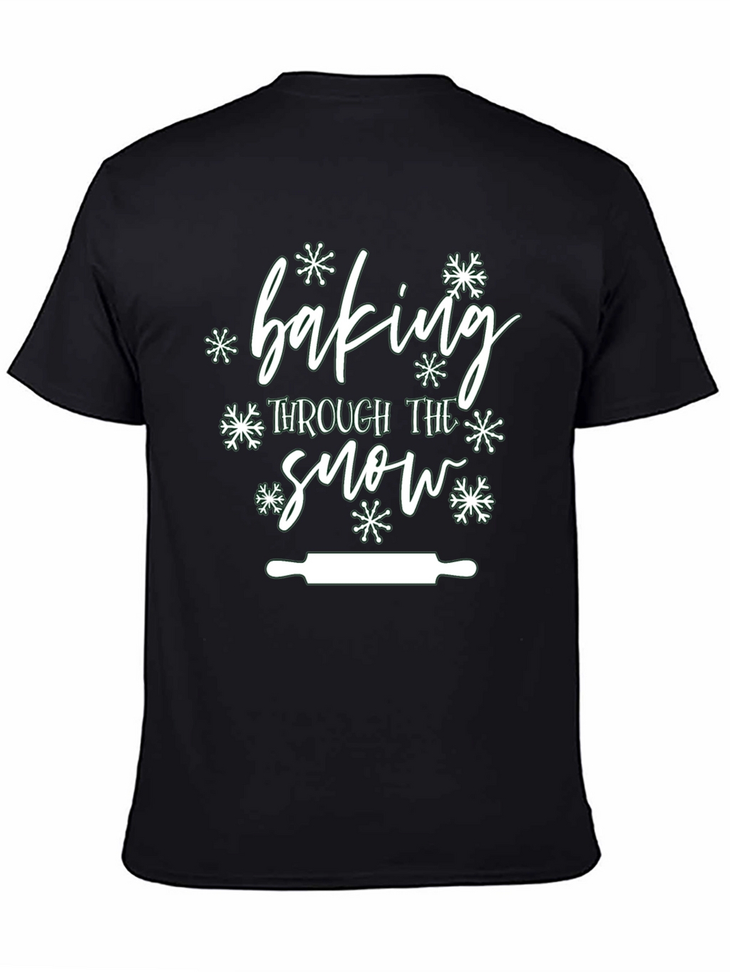 Baking Through the Snow T-Shirt - Holiday Edition