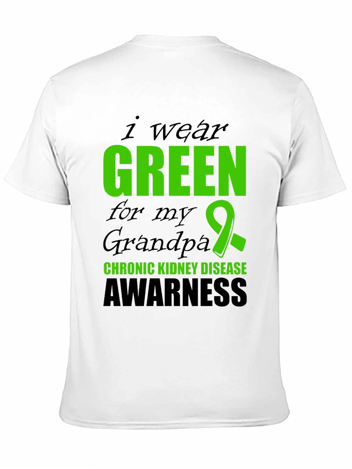 Green Ribbon Chronic Kidney Disease Awareness T-Shirt