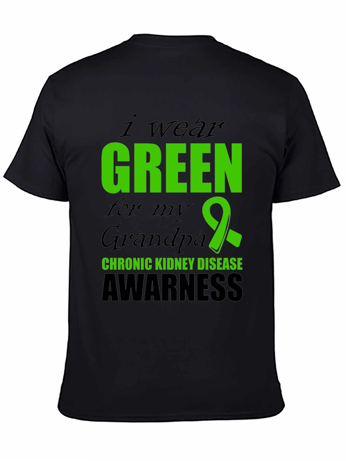 Green Ribbon Chronic Kidney Disease Awareness T-Shirt