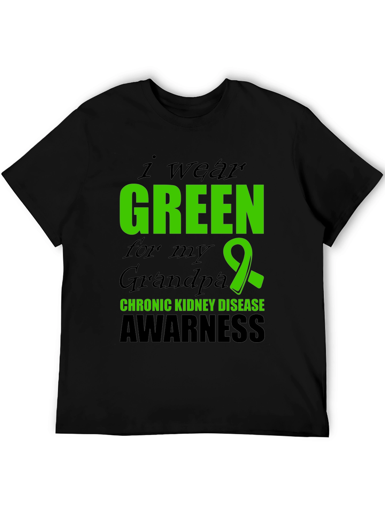 Green Ribbon Chronic Kidney Disease Awareness T-Shirt