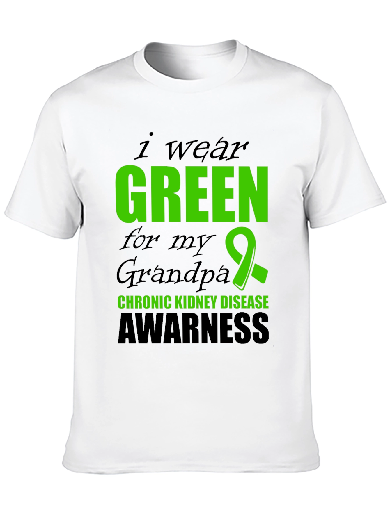Green Ribbon Chronic Kidney Disease Awareness T-Shirt