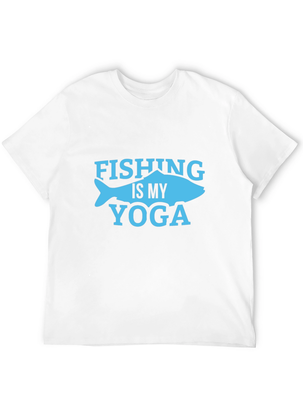 Fishing Is My Yoga Graphic Tee