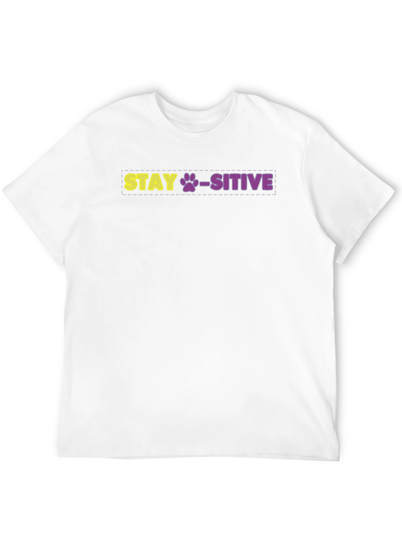 Stay Paws-itive Graphic Tee - Uplifting Dog Lover Shirt