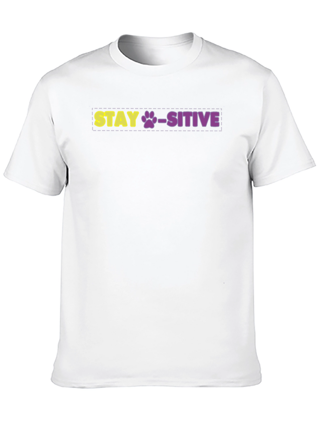 Stay Paws-itive Graphic Tee - Uplifting Dog Lover Shirt