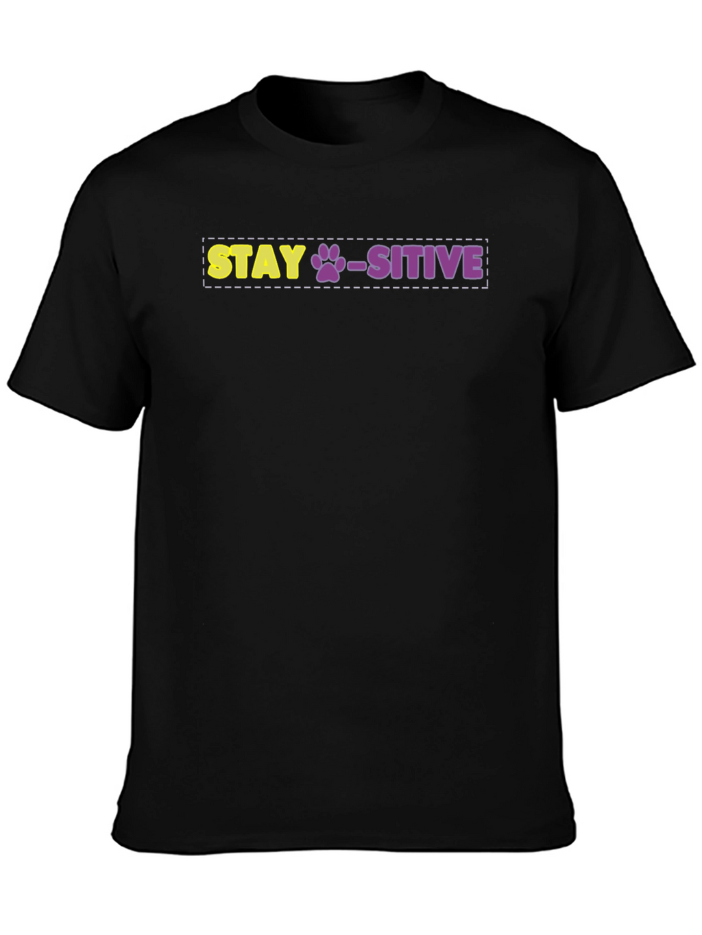 Stay Paws-itive Graphic Tee - Uplifting Dog Lover Shirt
