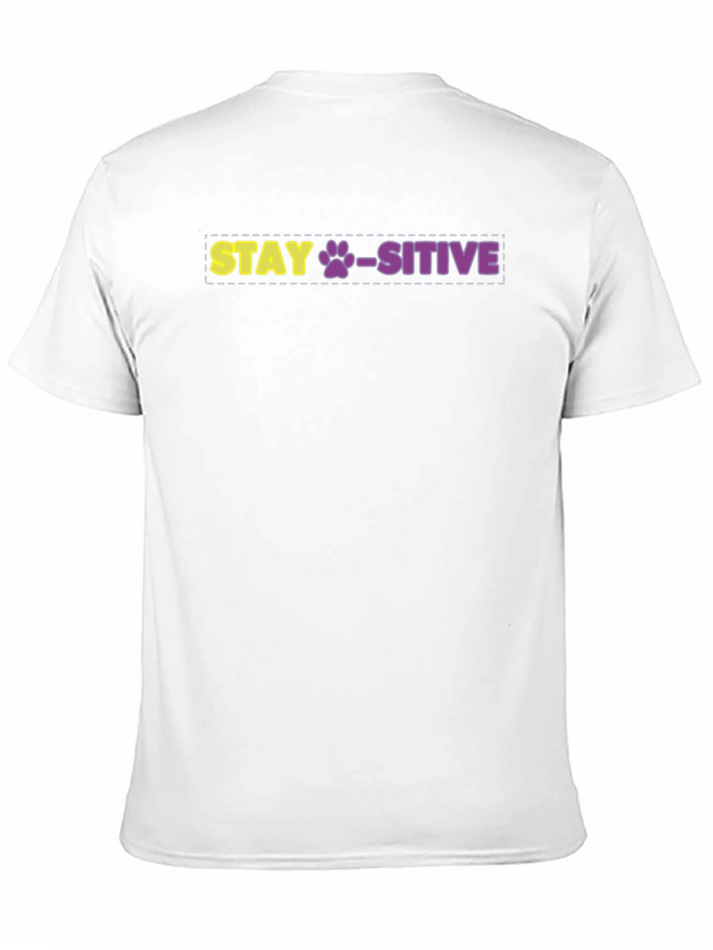 Stay Paws-itive Graphic Tee - Uplifting Dog Lover Shirt