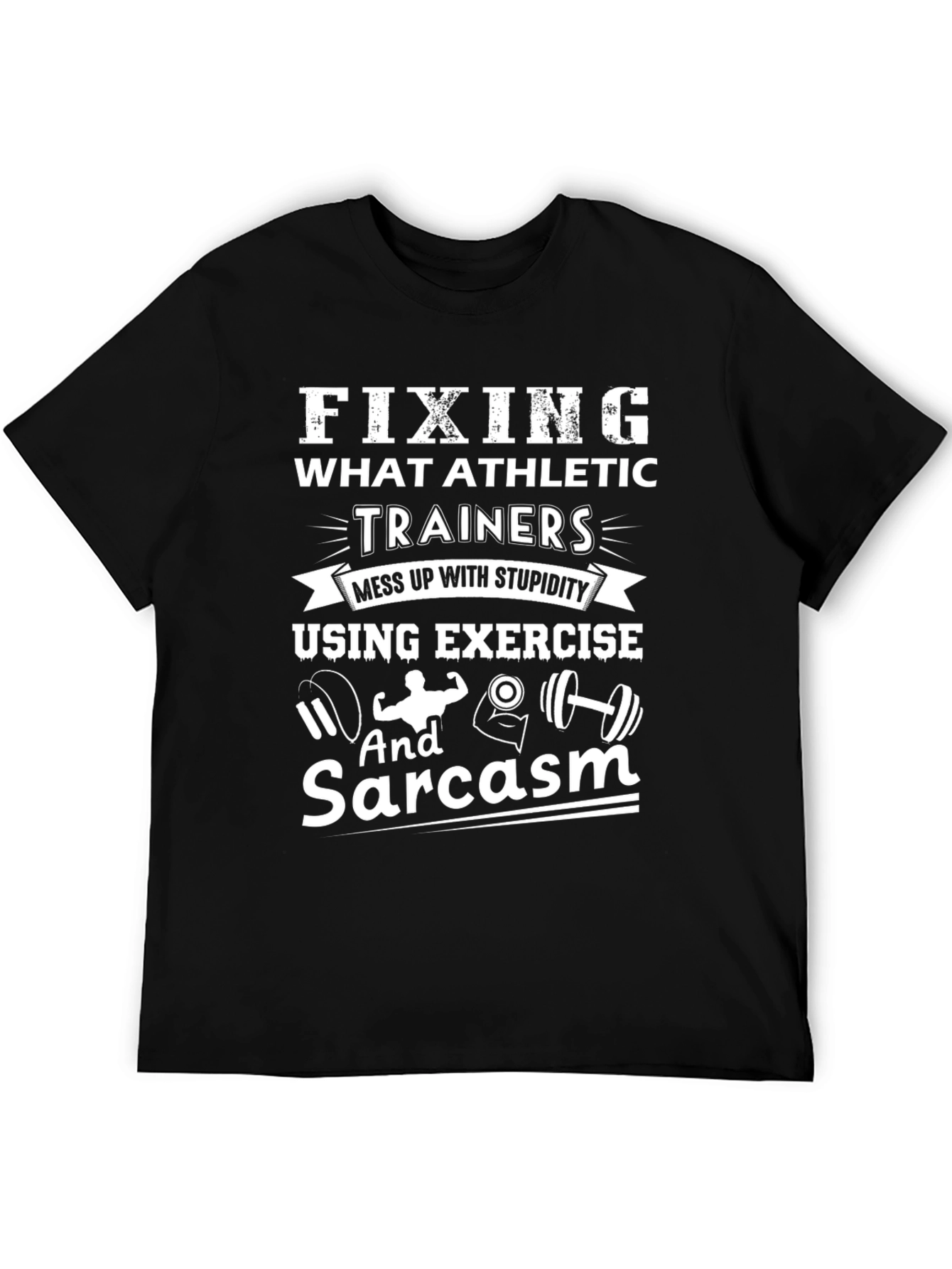 Funny Fixing Athletic Trainers Graphic T-Shirt