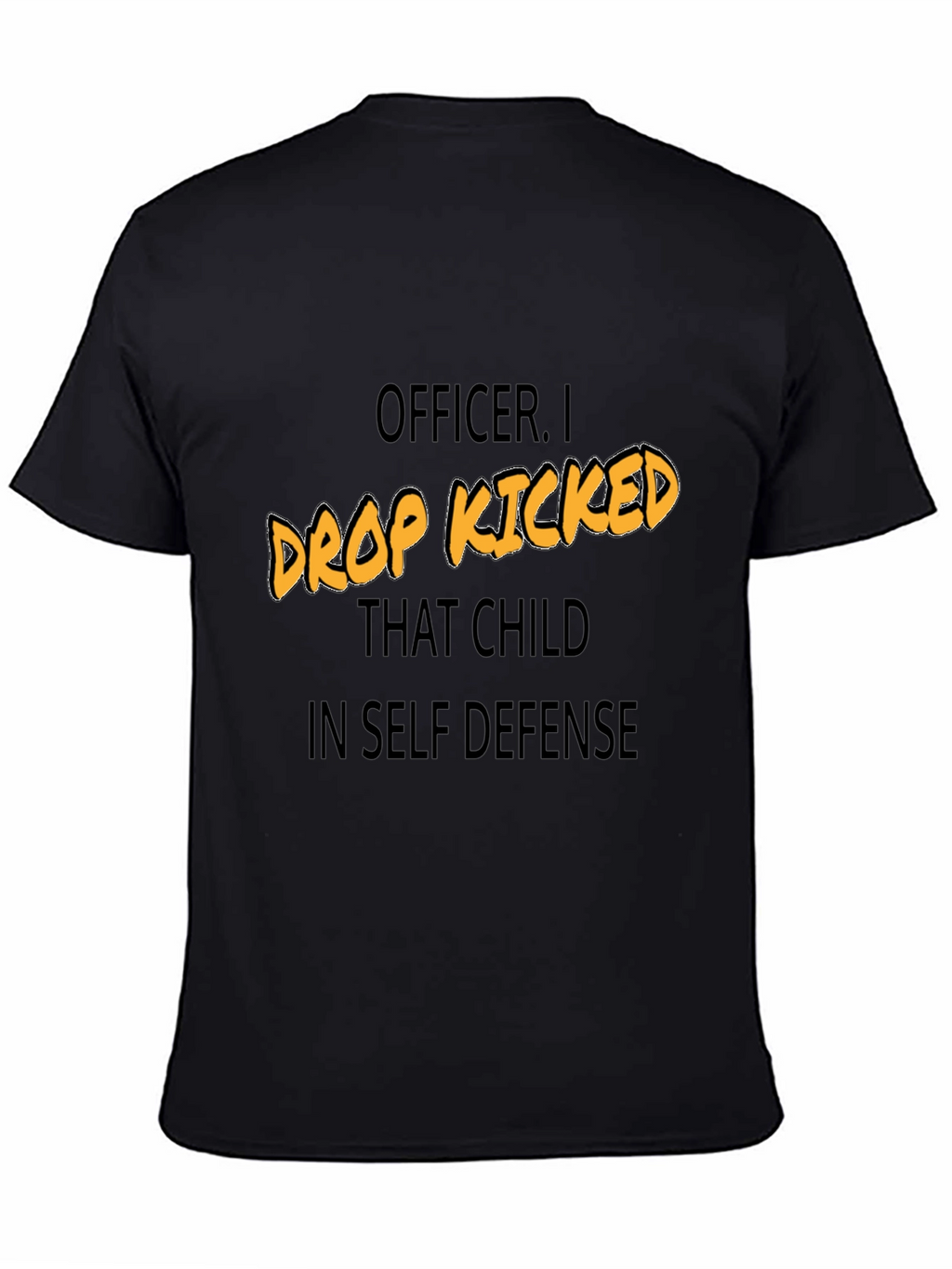 Funny Drop Kicked That Child Graphic Tee