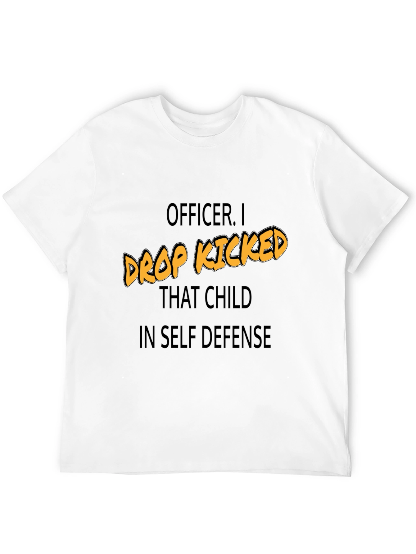 Funny Drop Kicked That Child Graphic Tee