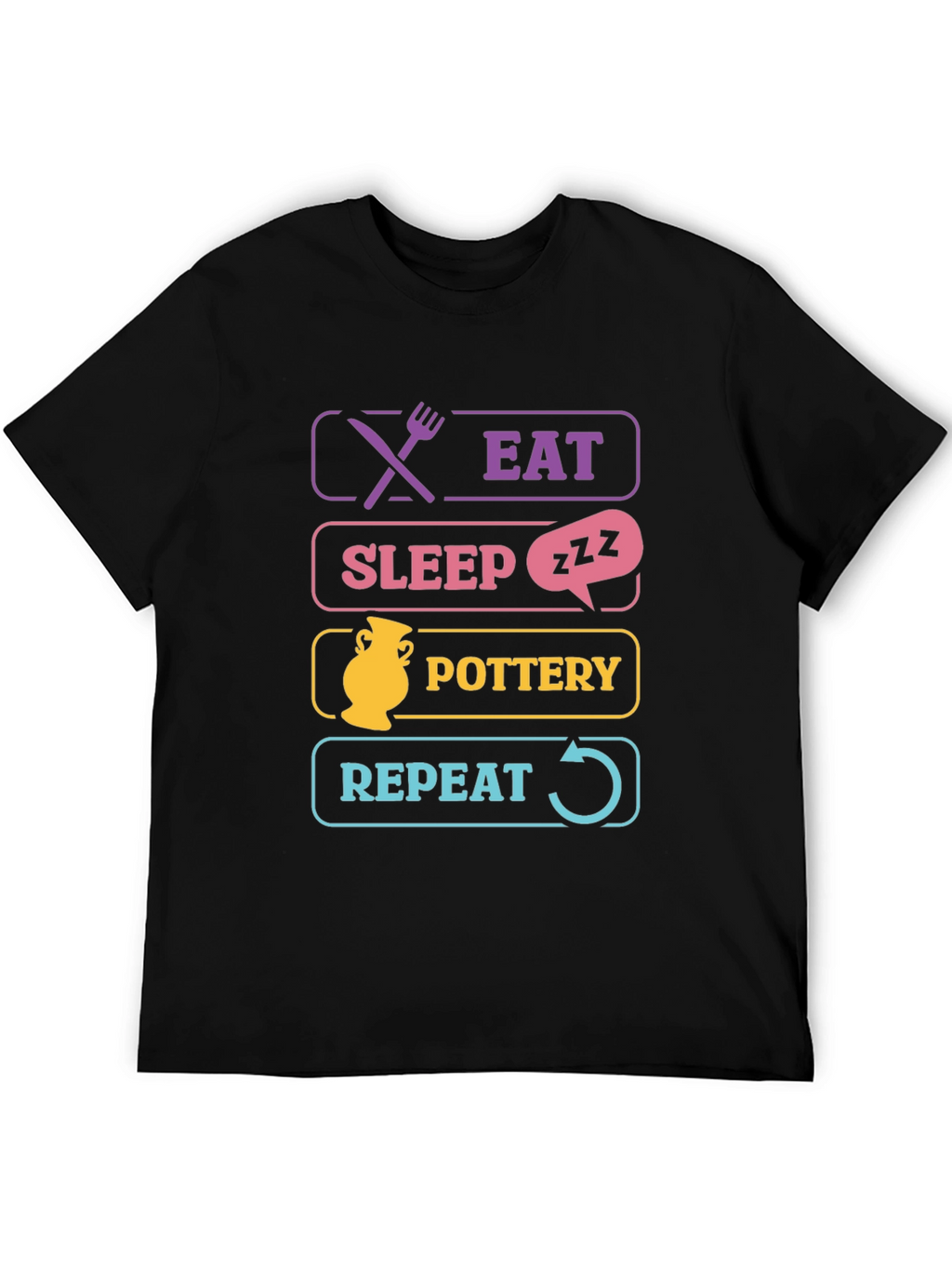 Eat Sleep Pottery Repeat T-Shirt