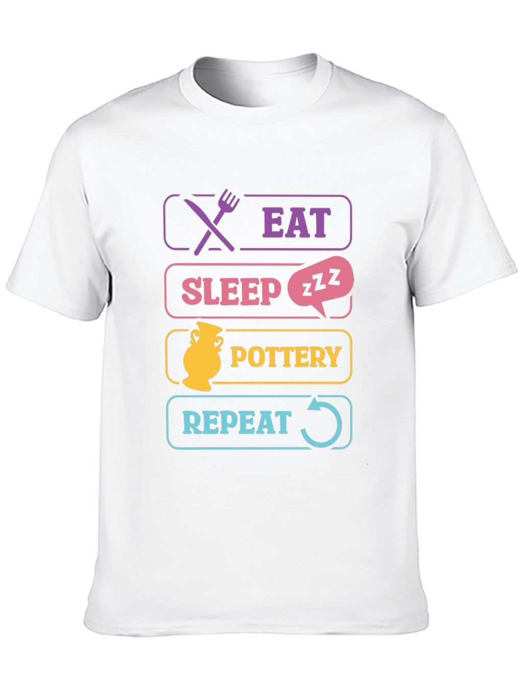 Eat Sleep Pottery Repeat T-Shirt