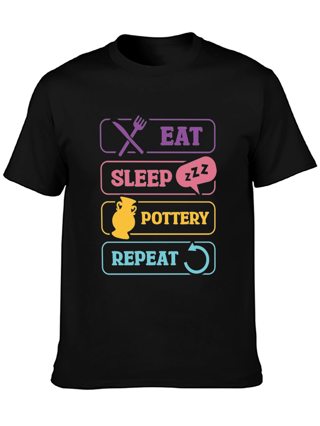 Eat Sleep Pottery Repeat T-Shirt