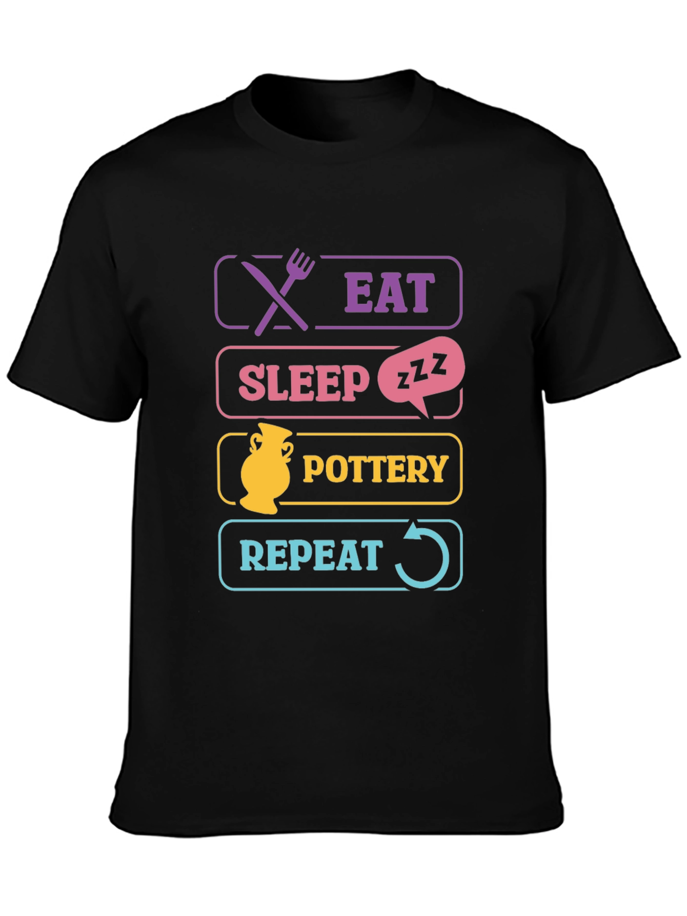 Eat Sleep Pottery Repeat T-Shirt