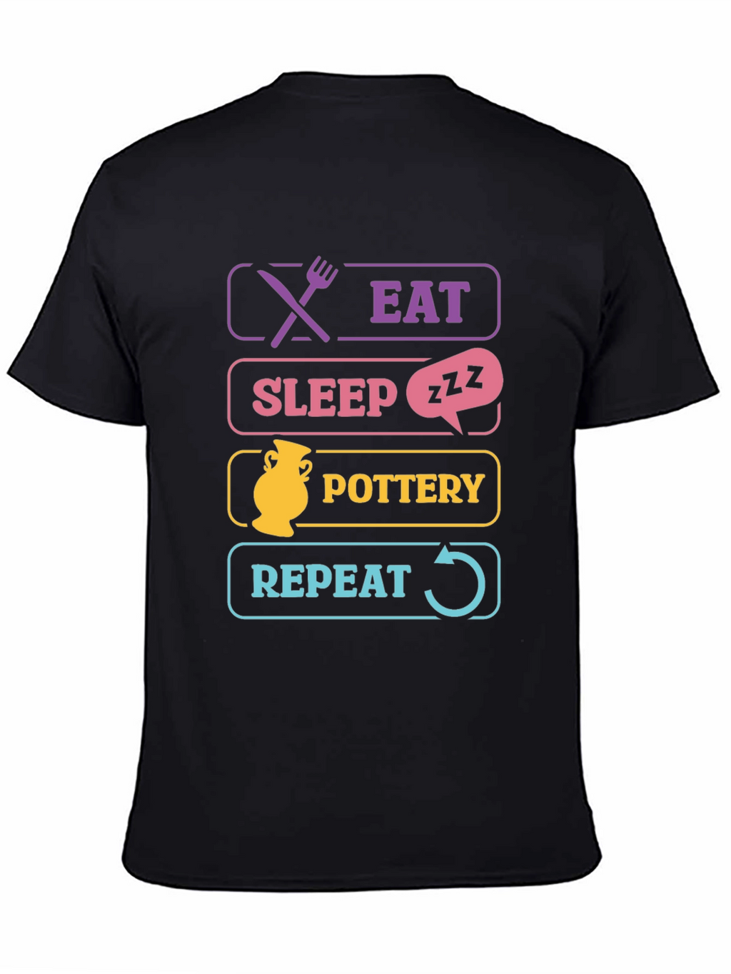 Eat Sleep Pottery Repeat T-Shirt