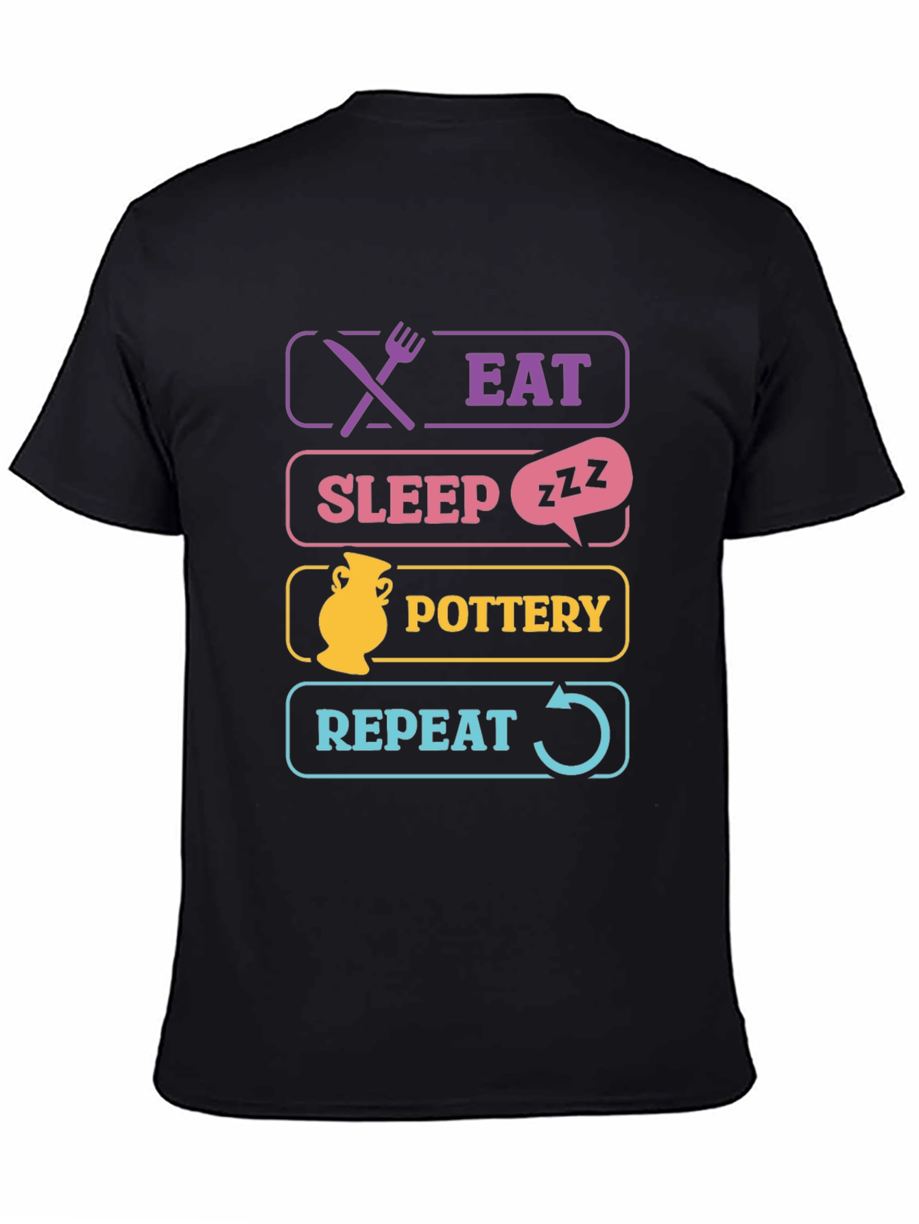 Eat Sleep Pottery Repeat T-Shirt