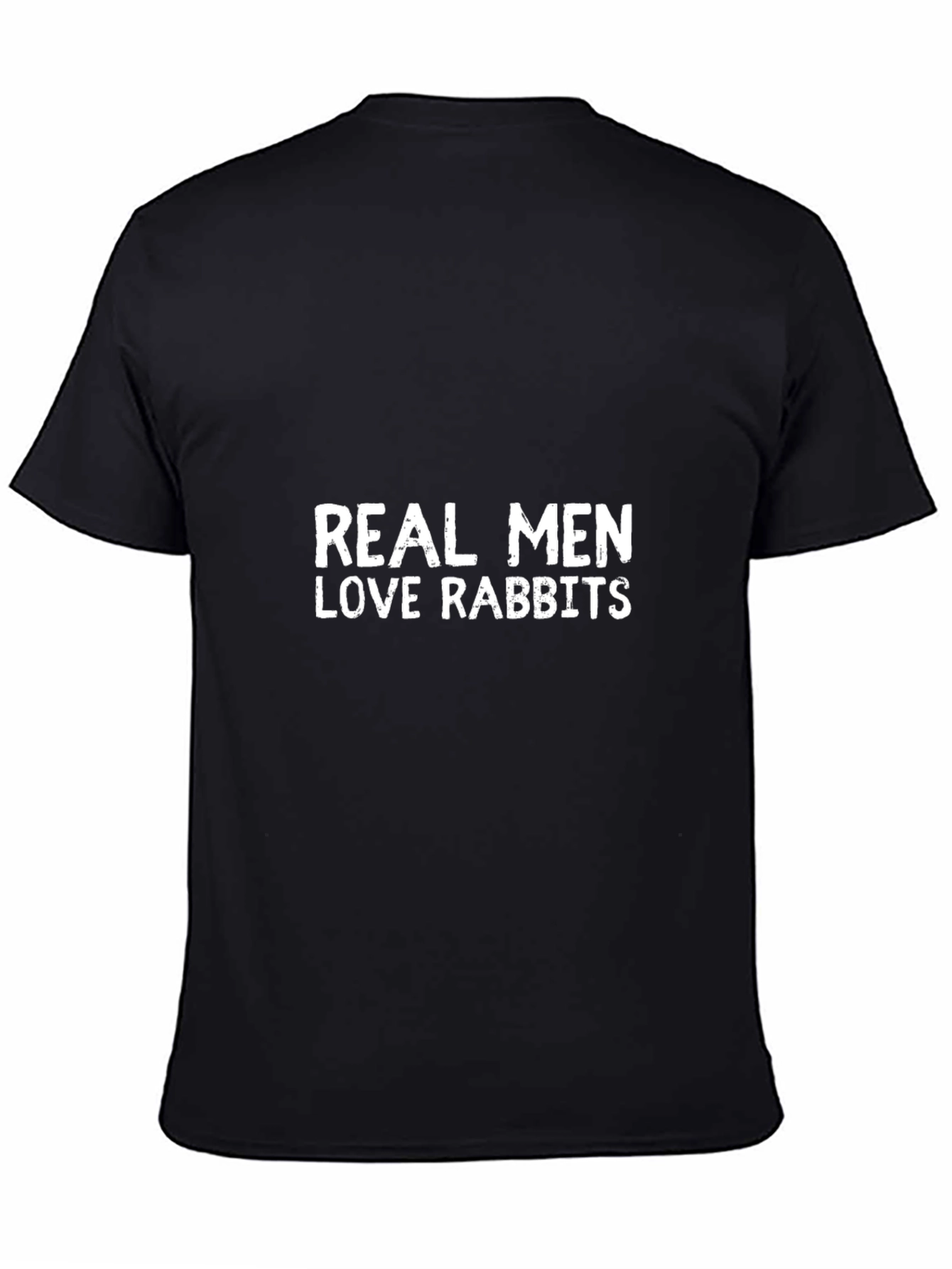 Real Men Love Rabbits - Graphic T-Shirt
