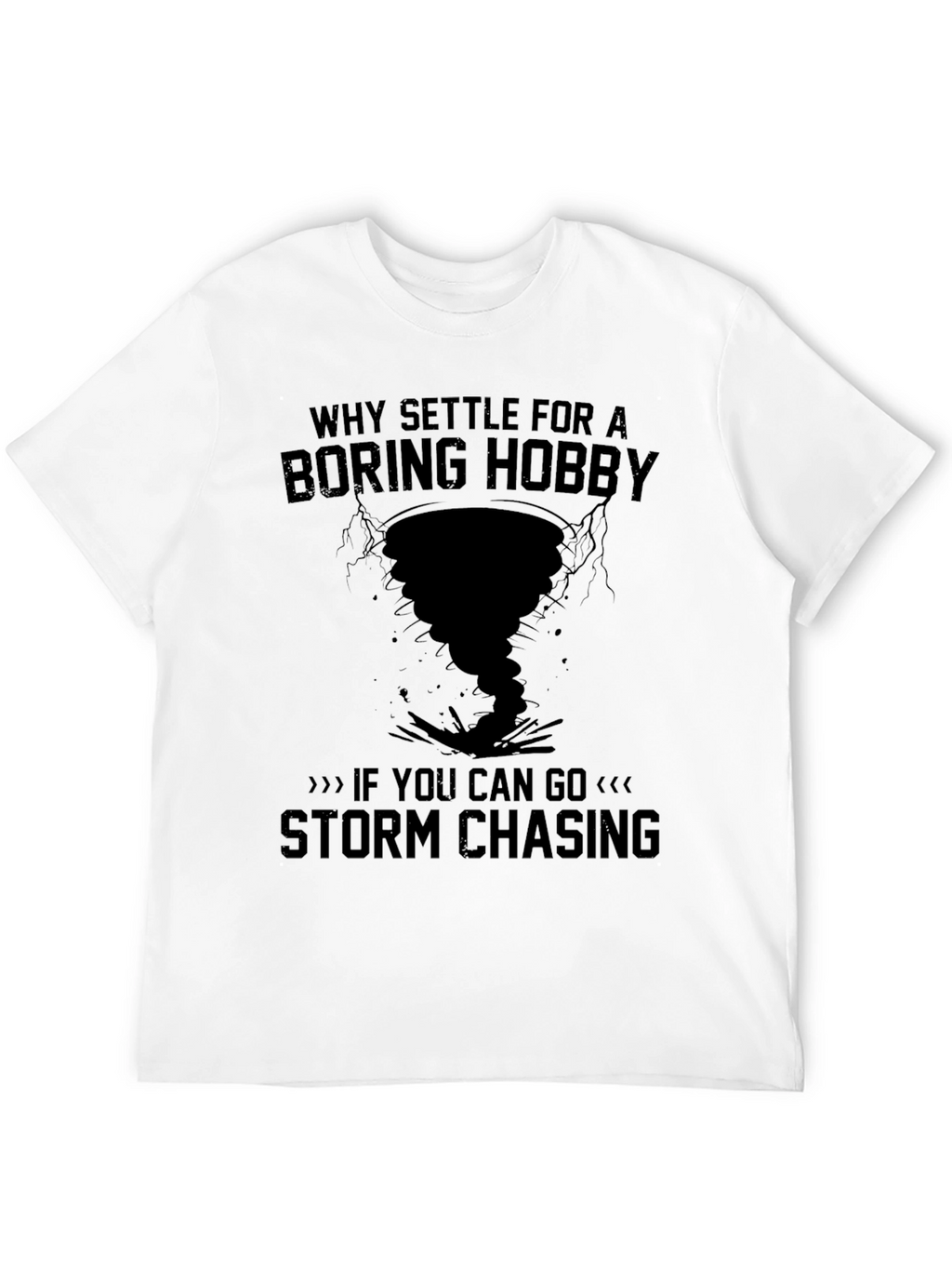 Storm Chasing Hobby T-Shirt