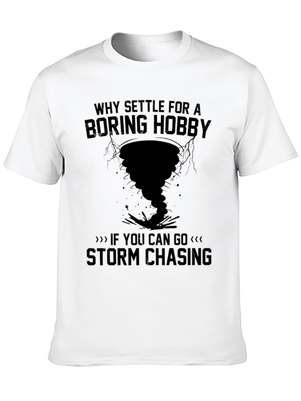 Storm Chasing Hobby T-Shirt