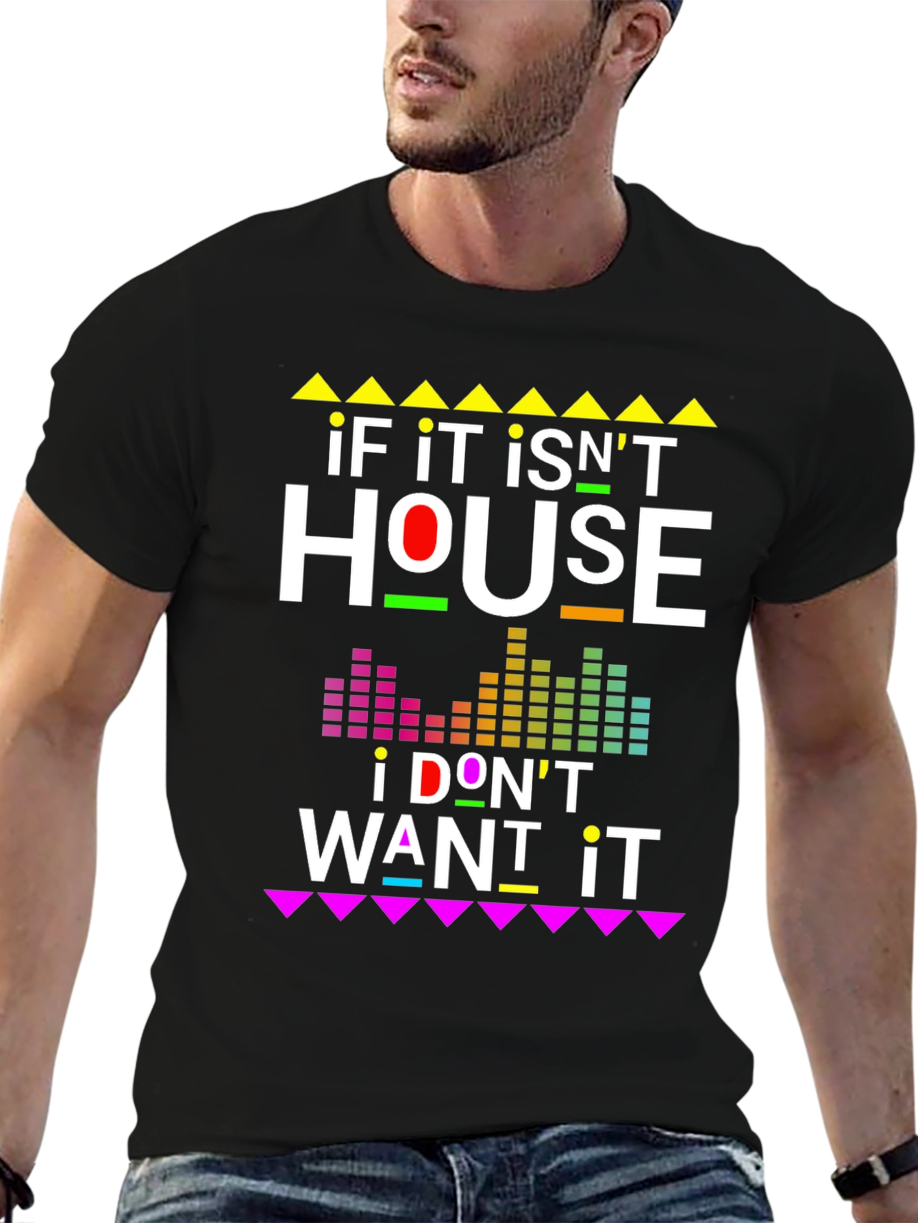 If It Isnt House Music T-Shirt
