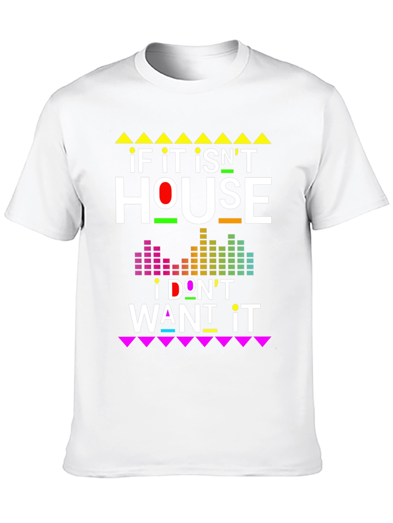 If It Isnt House Music T-Shirt