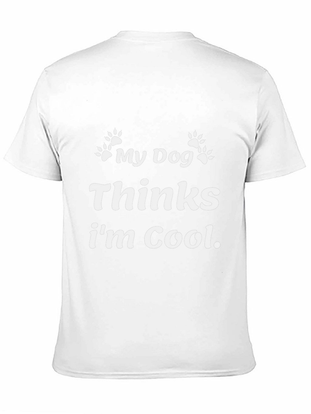 My Dog Thinks Im Cool Black Graphic T-Shirt