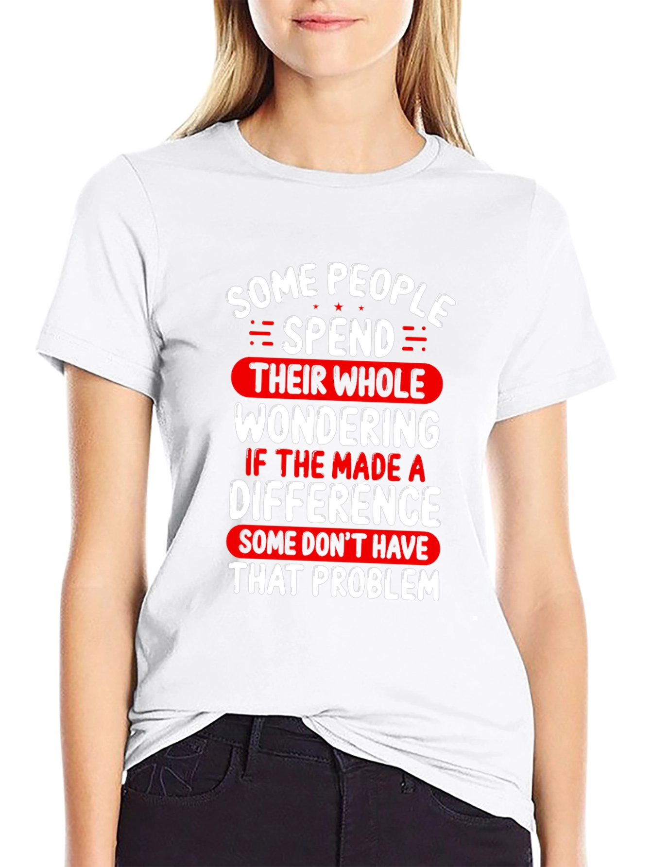 Impactful Statement Tee - SOME PEOPLE SPEND