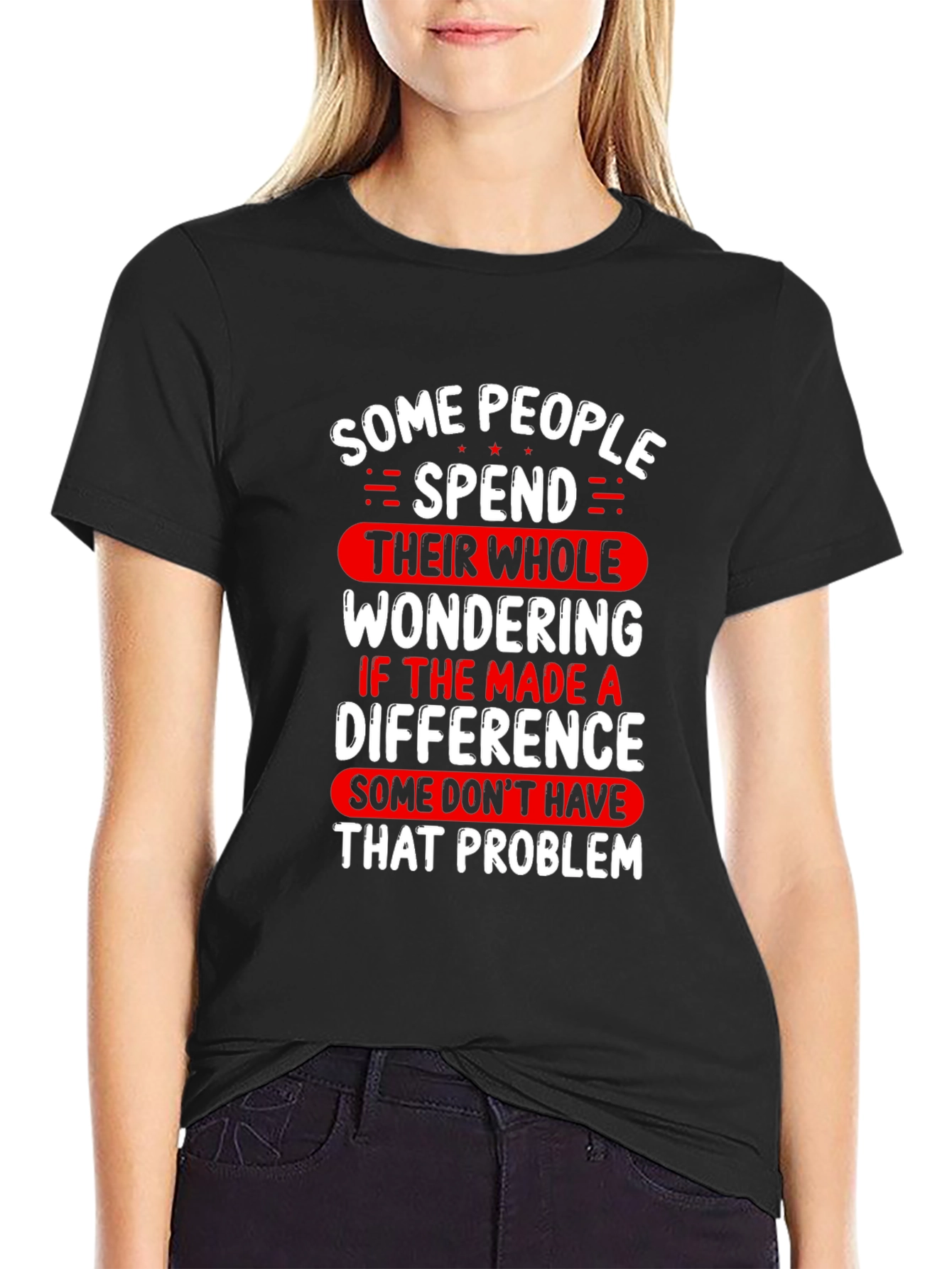 Impactful Statement Tee - SOME PEOPLE SPEND