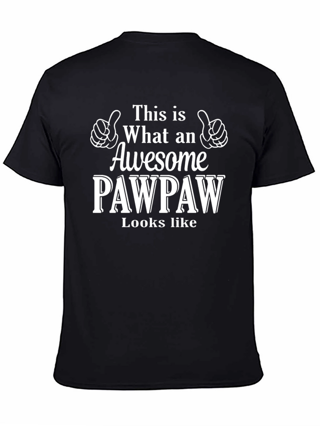 Awesome PawPaw T-Shirt - Funny Grandfather Gift
