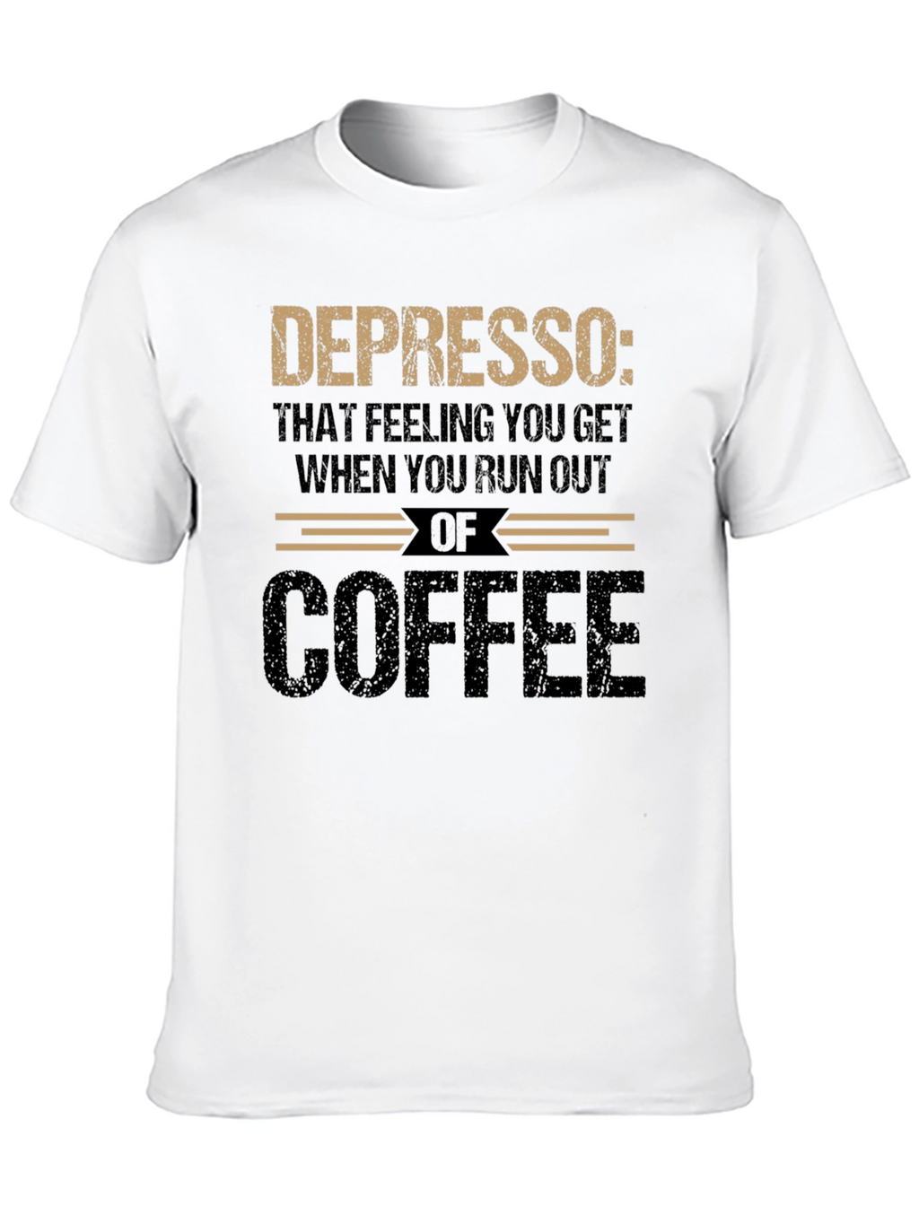 Depresso Coffee Graphic Tee - Run Out Feeling T-Shirt