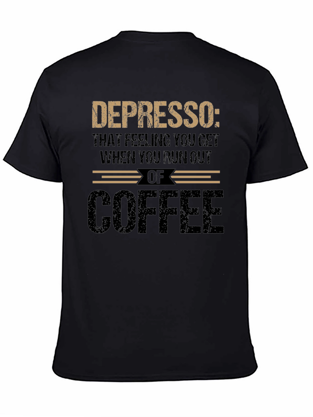 Depresso Coffee Graphic Tee - Run Out Feeling T-Shirt