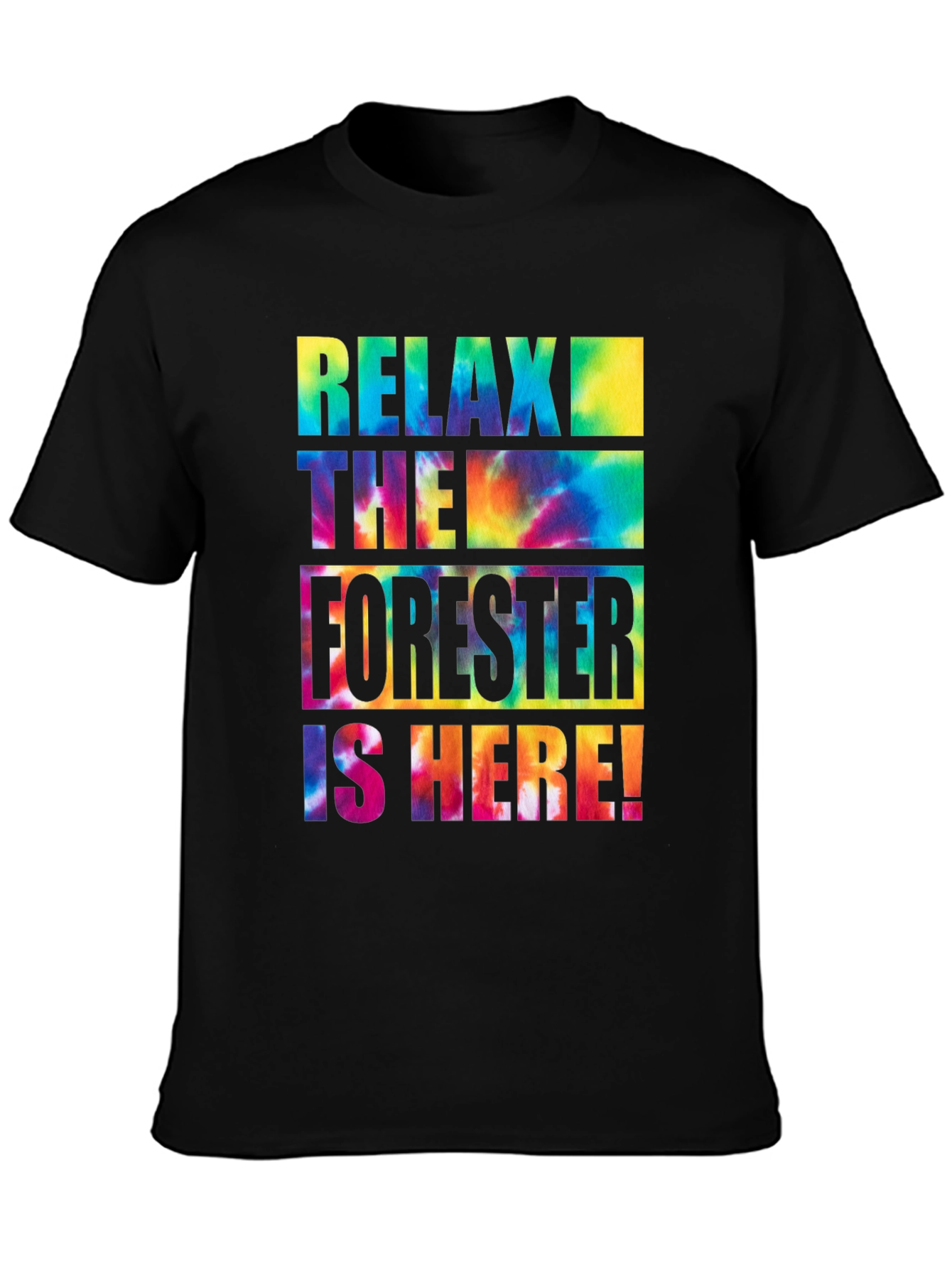 Relax The Forester Is Here! Graphic Tee