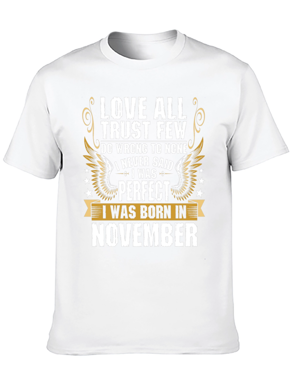 Love All Trust Few November Birthday T-Shirt