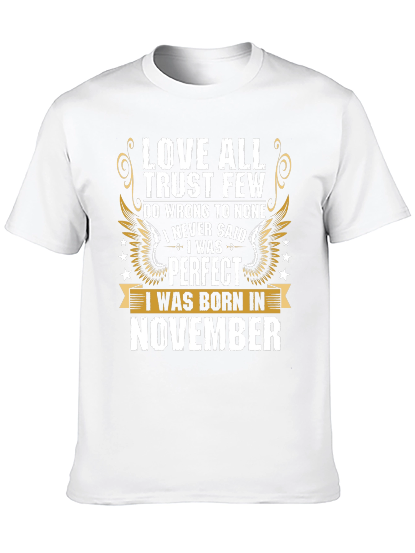Love All Trust Few November Birthday T-Shirt