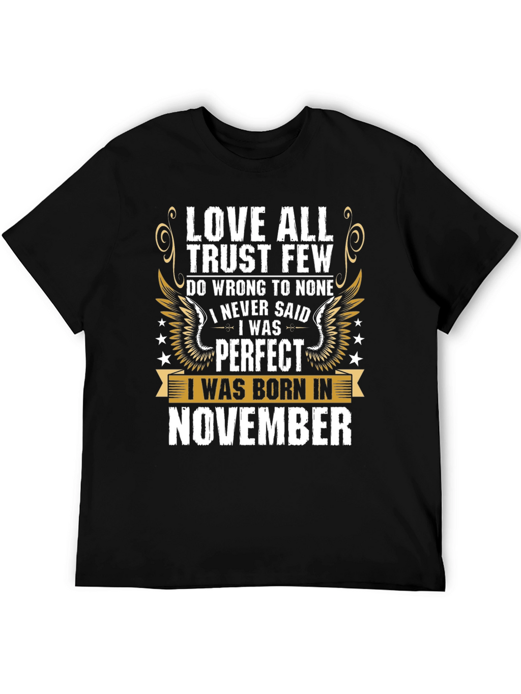Love All Trust Few November Birthday T-Shirt