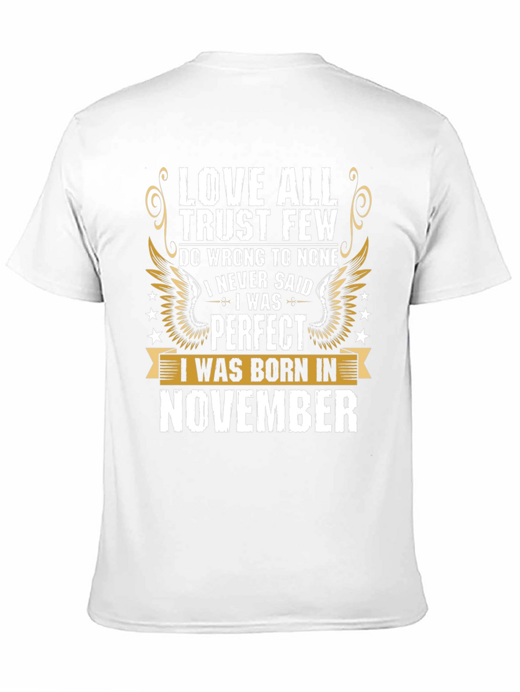 Love All Trust Few November Birthday T-Shirt