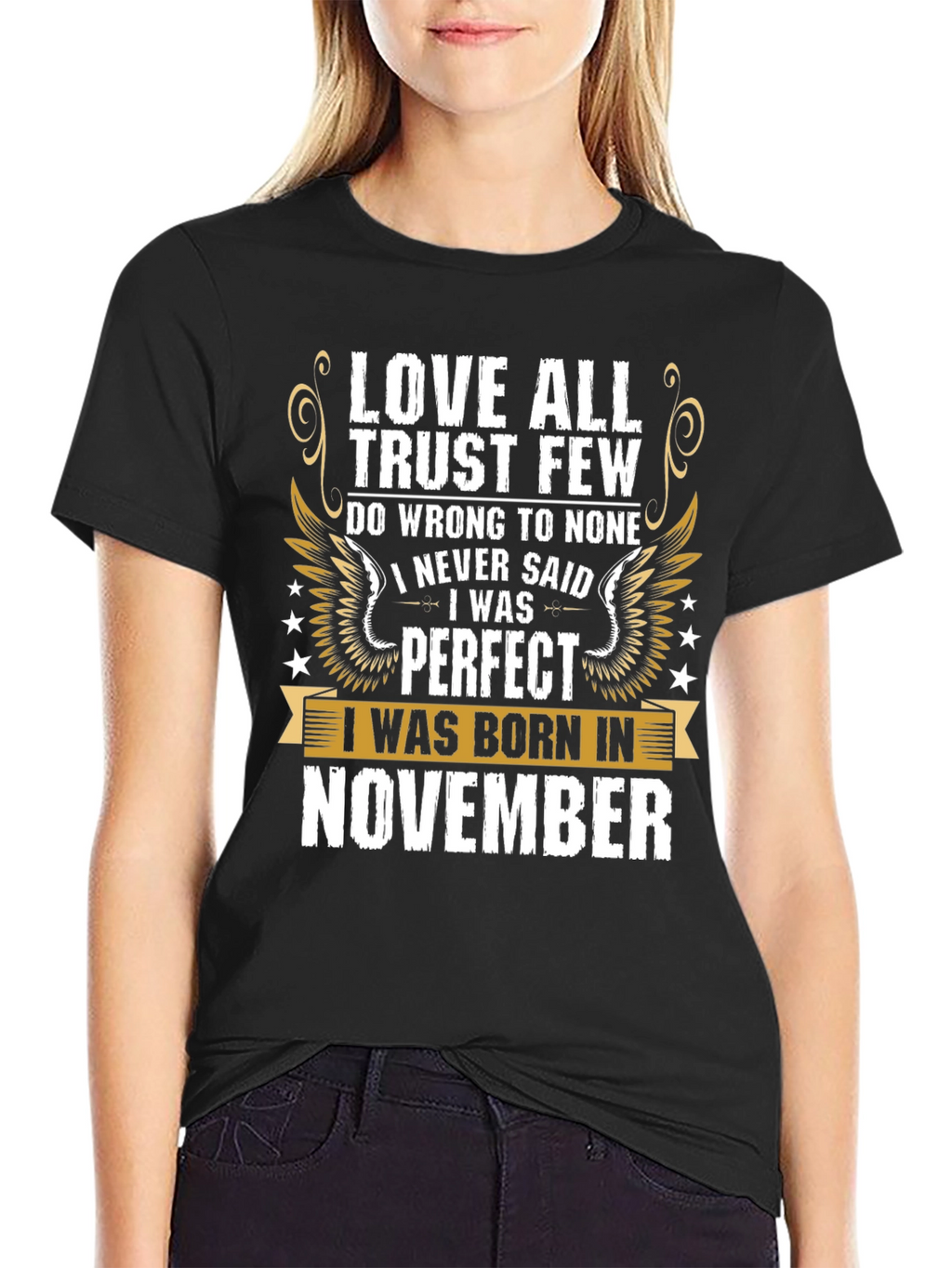Love All Trust Few November Birthday T-Shirt
