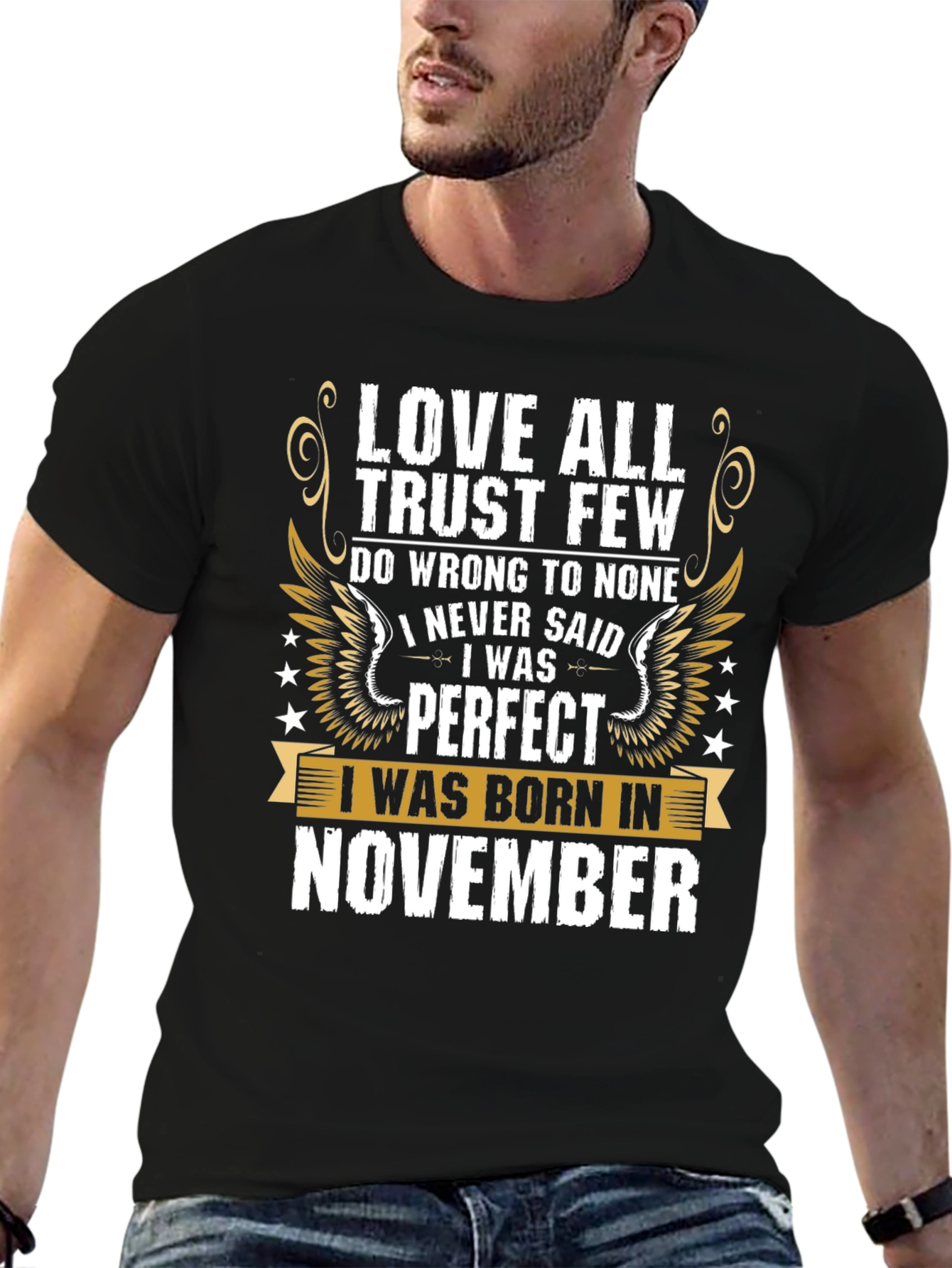 Love All Trust Few November Birthday T-Shirt